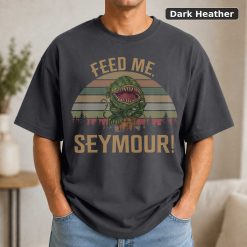 Audrey Ii Feed Me Seymour Vintage Retro T-Shirt, Classic Movie Shirt, Funny T-Shirt 7