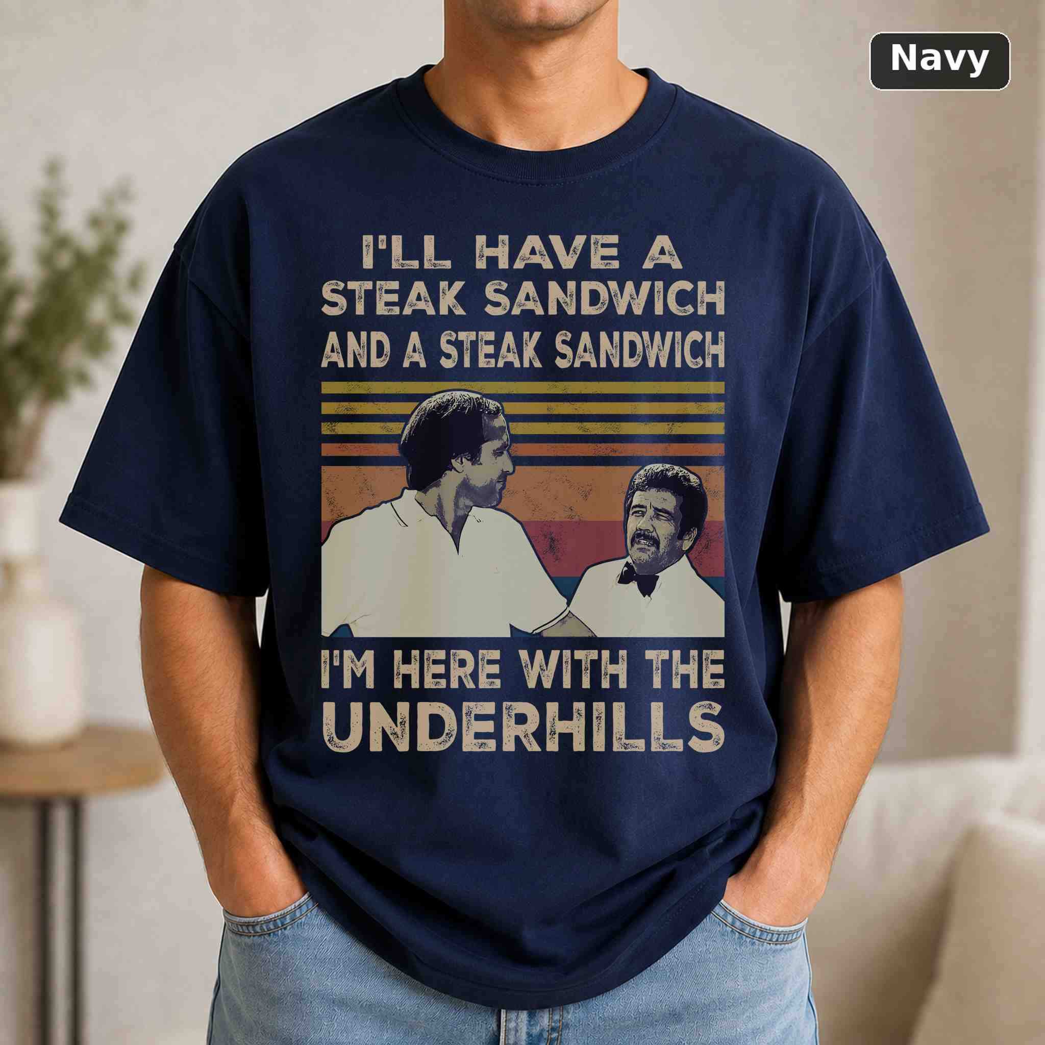 I'm Here With The Underhills T-Shirt, Vintage Movie Graphic Tee, Retro Film Fan Gift 4