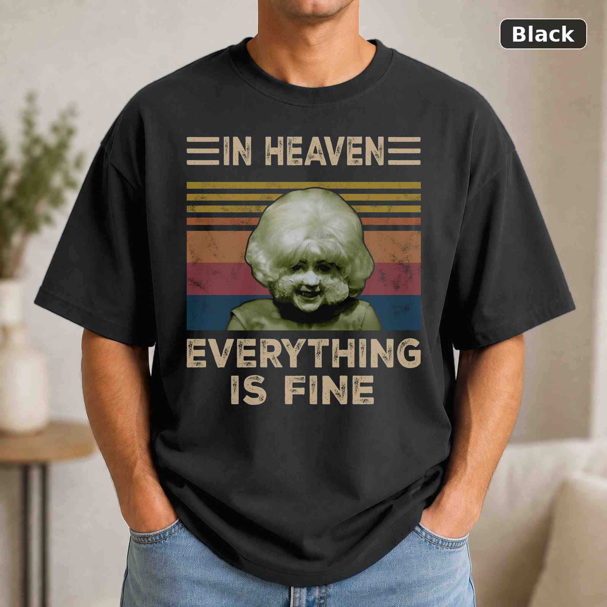 In Heaven Everything Is Fine T-Shirt, Vintage Movie Graphic Tee, Retro Film Fan Gift In Heaven Everything Is Fine T-Shirt, Vintage Movie Graphic Tee, Retro Film Fan Gift