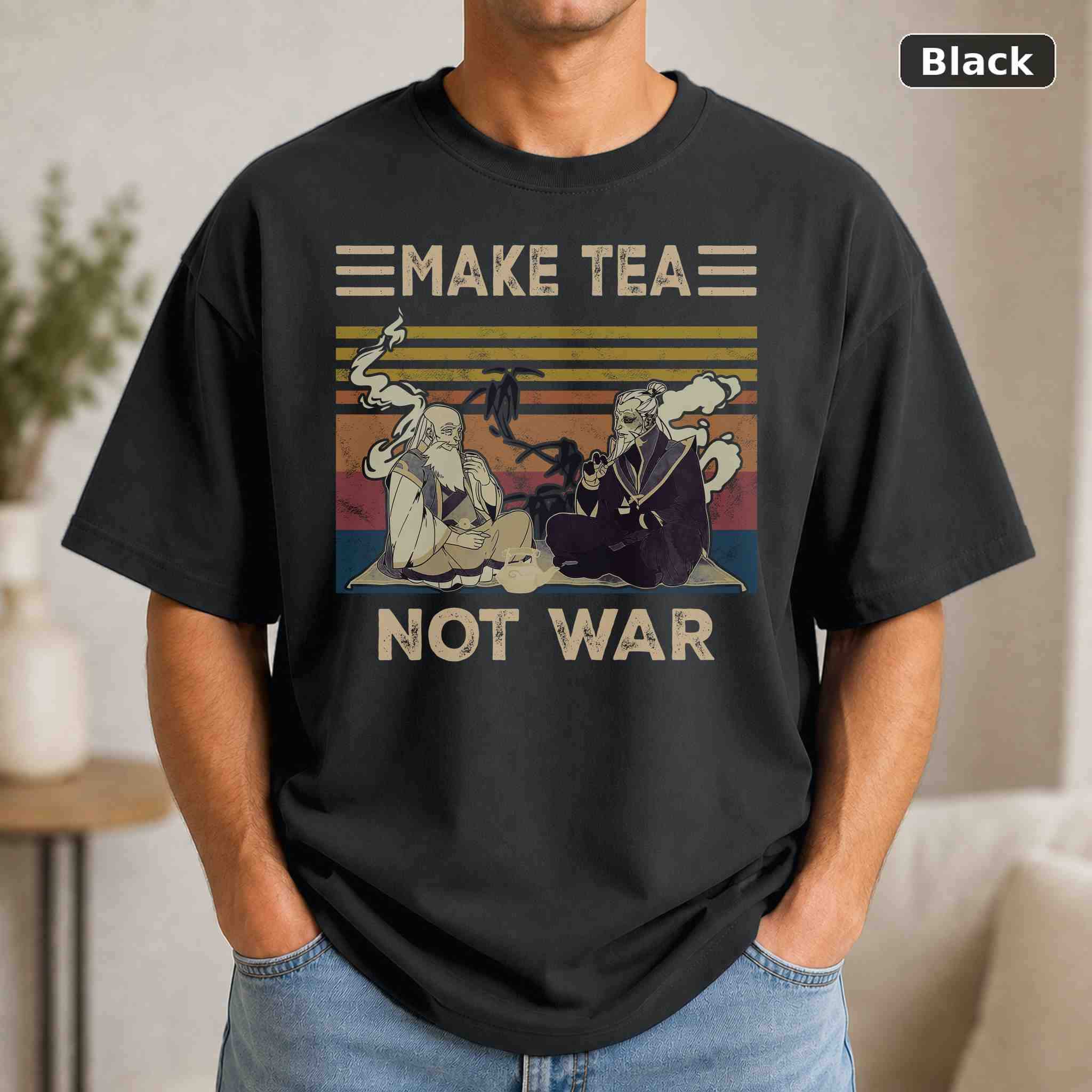 Iroh Make Tea Not War T-Shirt, Vintage Movie Graphic Tee, Retro Film Fan Gift Iroh Make Tea Not War T-Shirt, Vintage Movie Graphic Tee, Retro Film Fan Gift