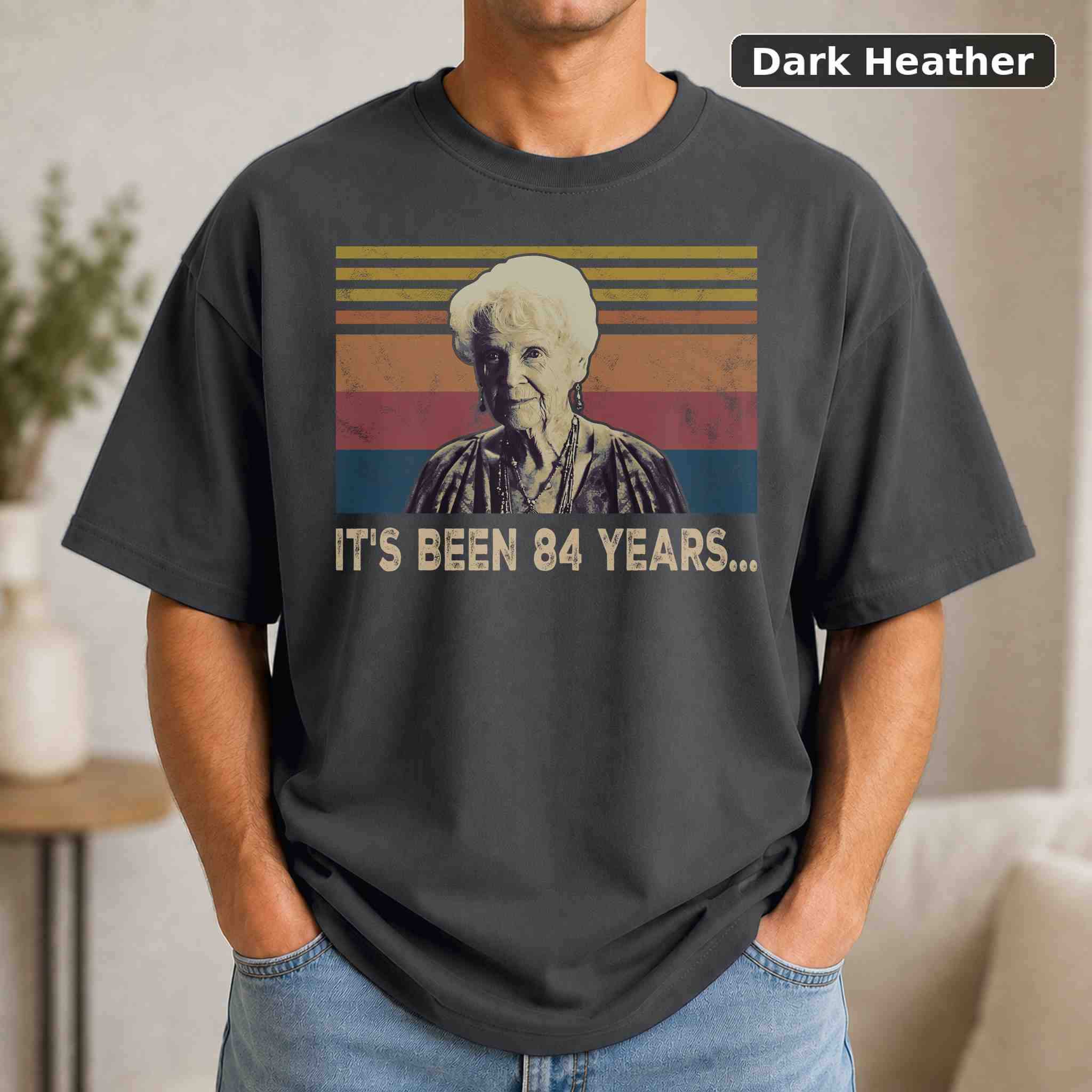 It's Been 84 Years T-Shirt, Vintage Movie Graphic Tee, Retro Film Fan Gift 3