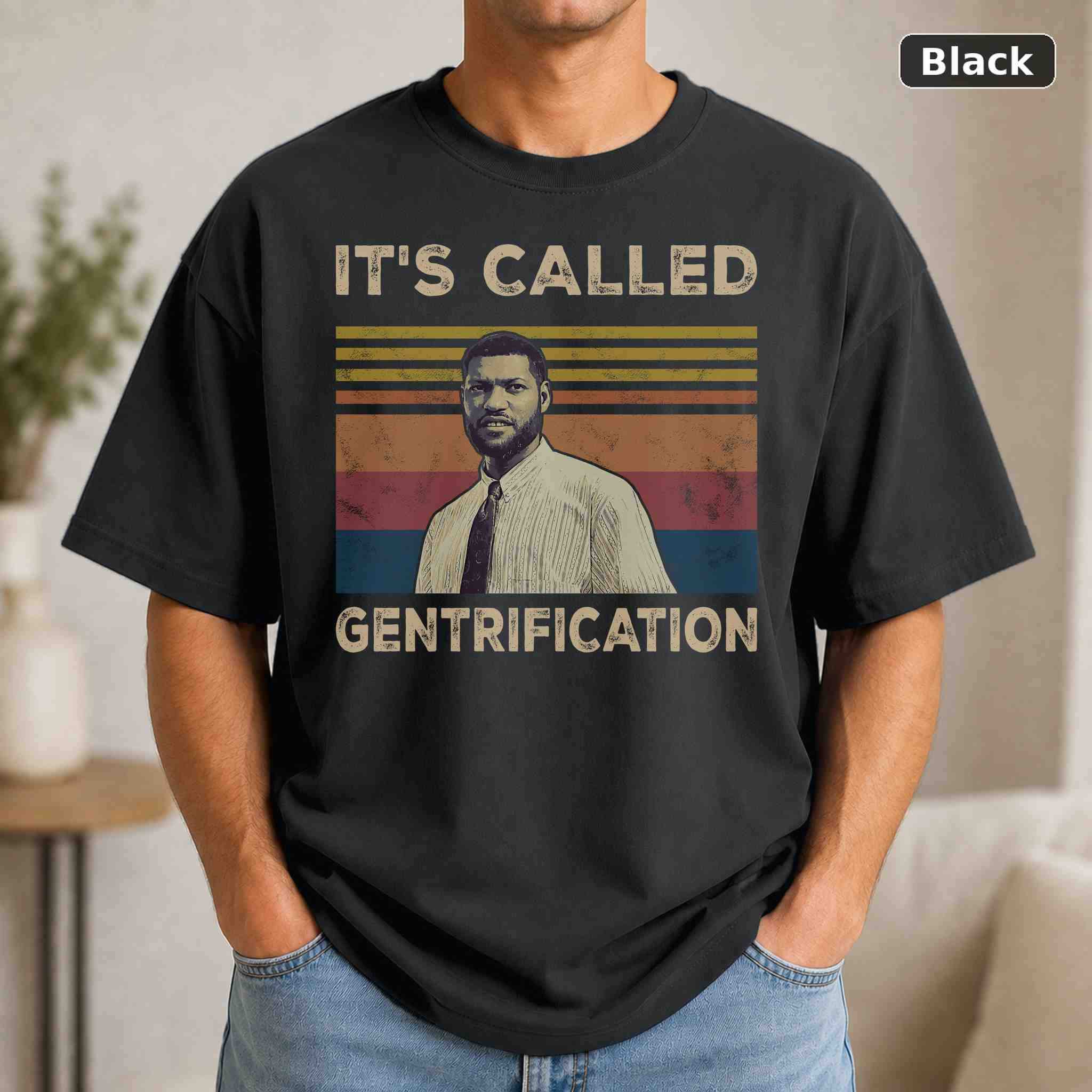 It’s Called Gentrification T-Shirt, Vintage Movie Graphic Tee, Retro Film Fan Gift It’s Called Gentrification T-Shirt, Vintage Movie Graphic Tee, Retro Film Fan Gift