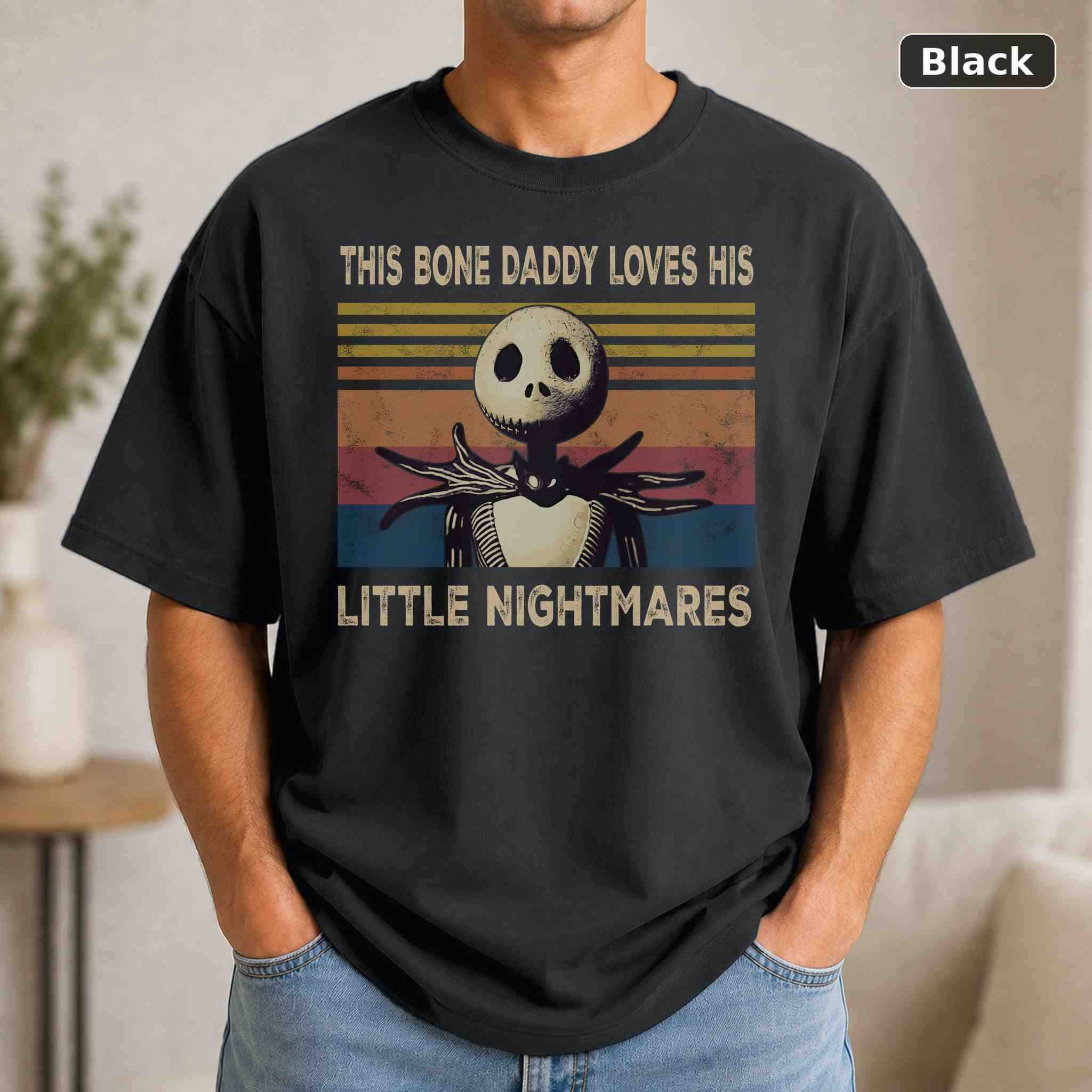 Jack Skellington This Bone Daddy Loves His Little Nightmares T-Shirt, Vintage Movie Graphic Tee Jack Skellington This Bone Daddy Loves His Little Nightmares T-Shirt, Vintage Movie Graphic Tee