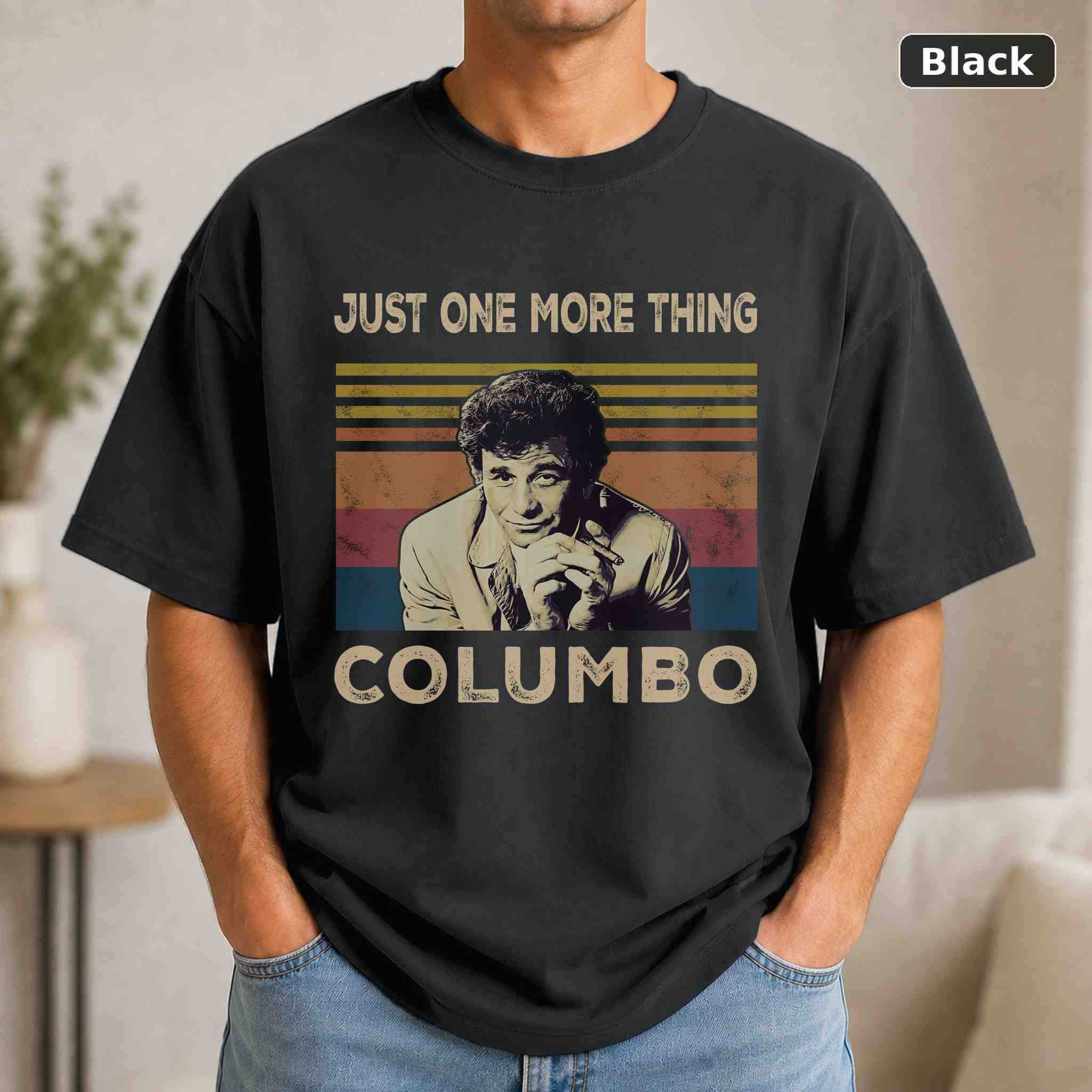 Just One More Thing Columbo T-Shirt, Vintage Movie Graphic Tee, Retro Film Fan Gift Just One More Thing Columbo T-Shirt, Vintage Movie Graphic Tee, Retro Film Fan Gift