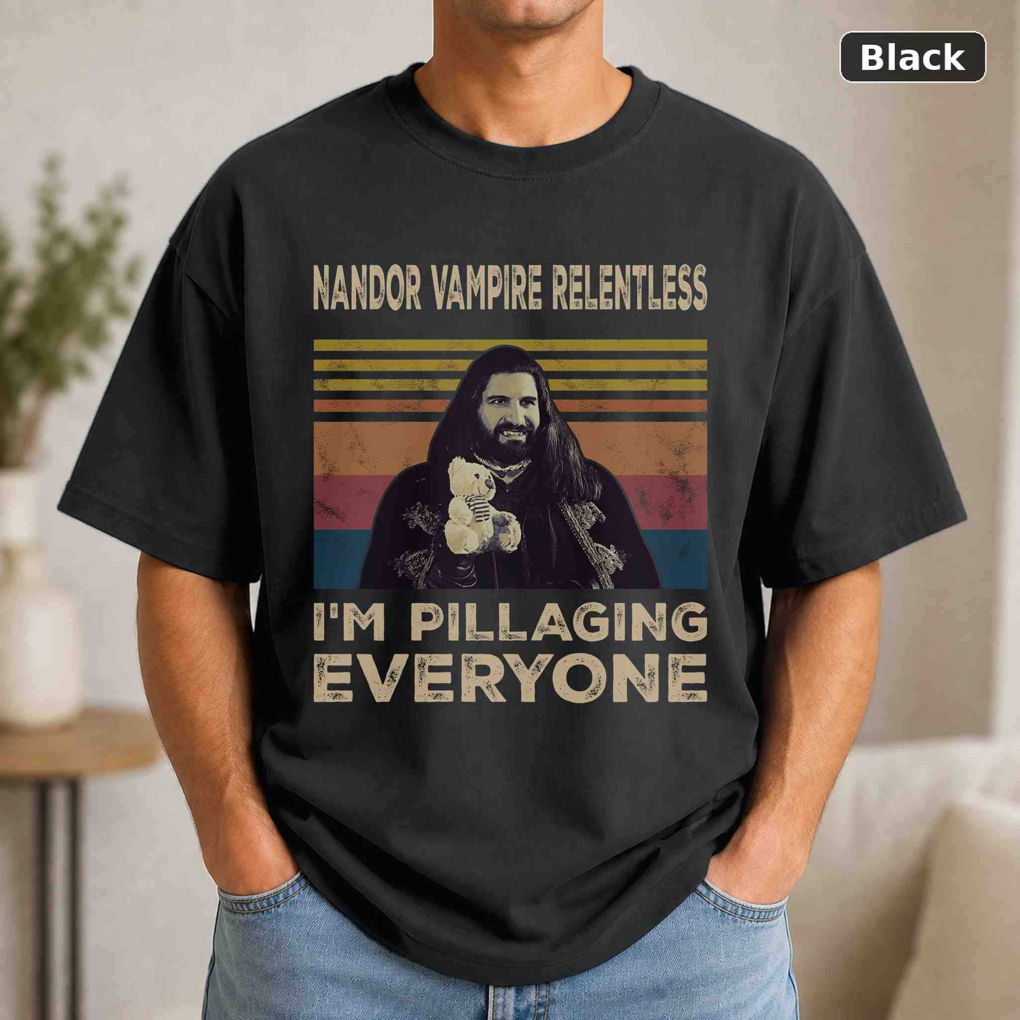 Nandor Vampire In Shadow The Relentless I’m Pillaging Everyone T-Shirt, Vintage Movie Graphic Tee