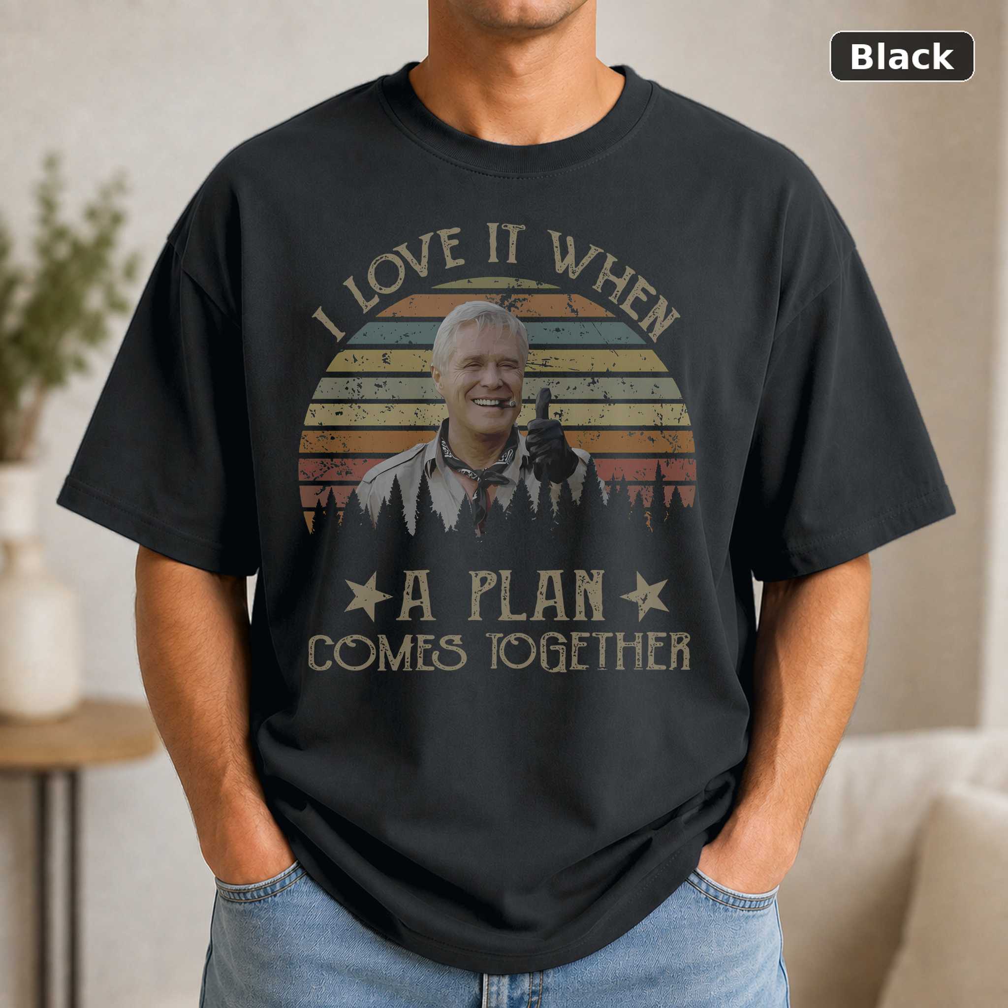 A-Team George Peppard T-Shirt, I Love It When A Plan Comes Together Quote Shirt