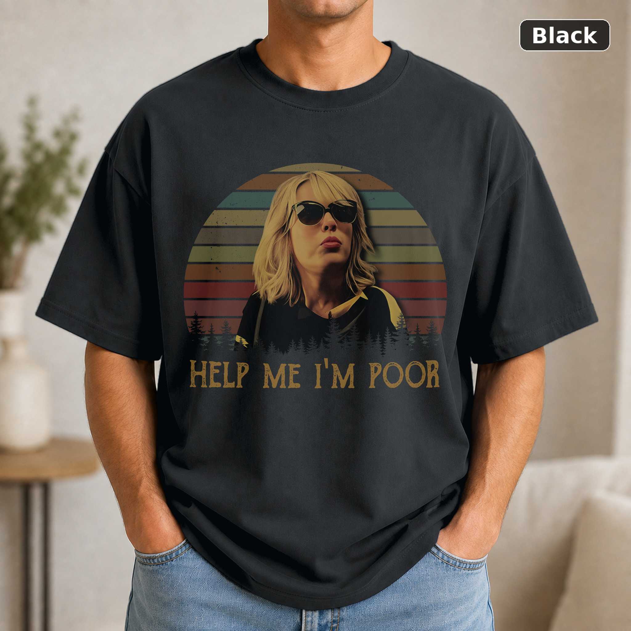 Help Me Im Poor Vintage MeMe Tshirt Men Women