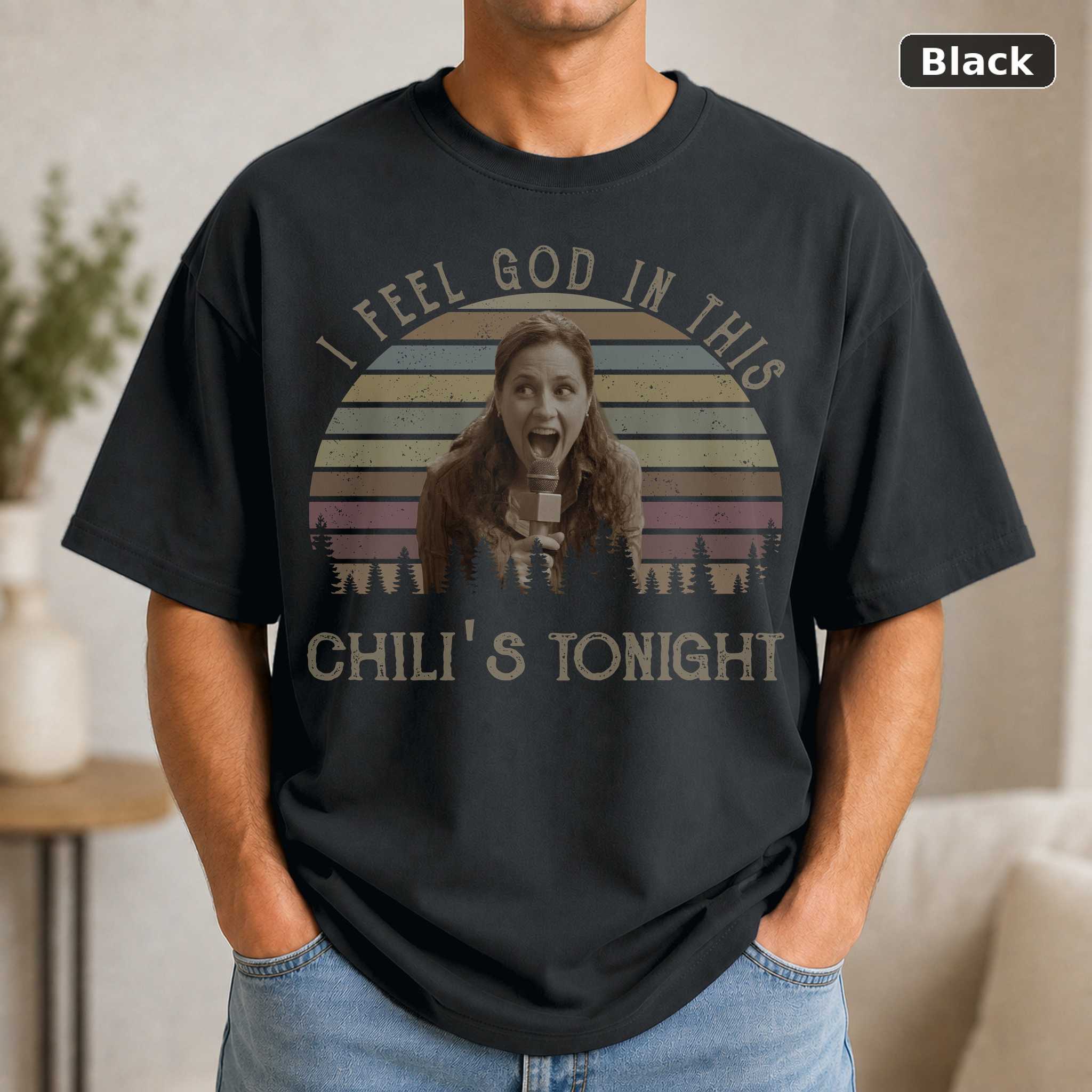 I Feel God In This Chili’s Tonight T-Shirt, Funny Movie Tee I Feel God In This Chili’s Tonight T-Shirt, Funny Movie Tee