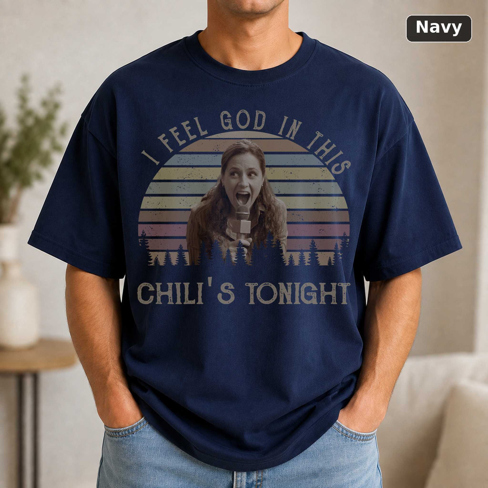 I Feel God In This Chili's Tonight T-Shirt, Funny Movie Tee 5