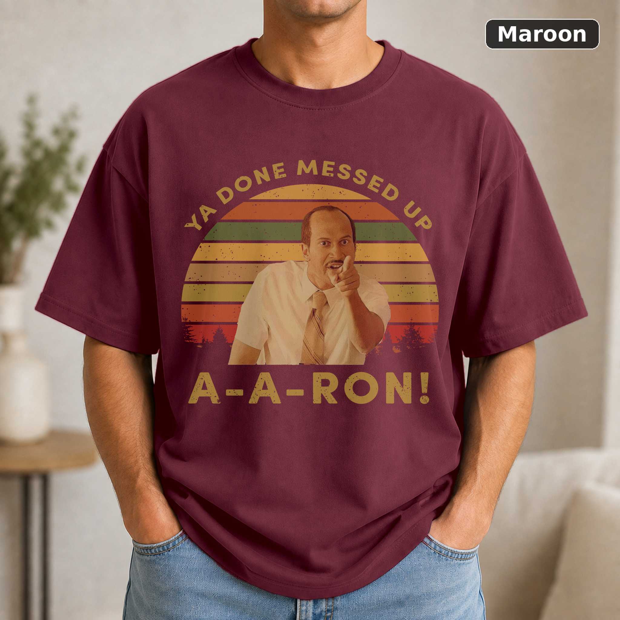Key And Peele Shirt, Ya Done Messed Up Aaron Vintage T-Shirt, Movie Quote Unisex T Shirt, Sunset Design Retro 4