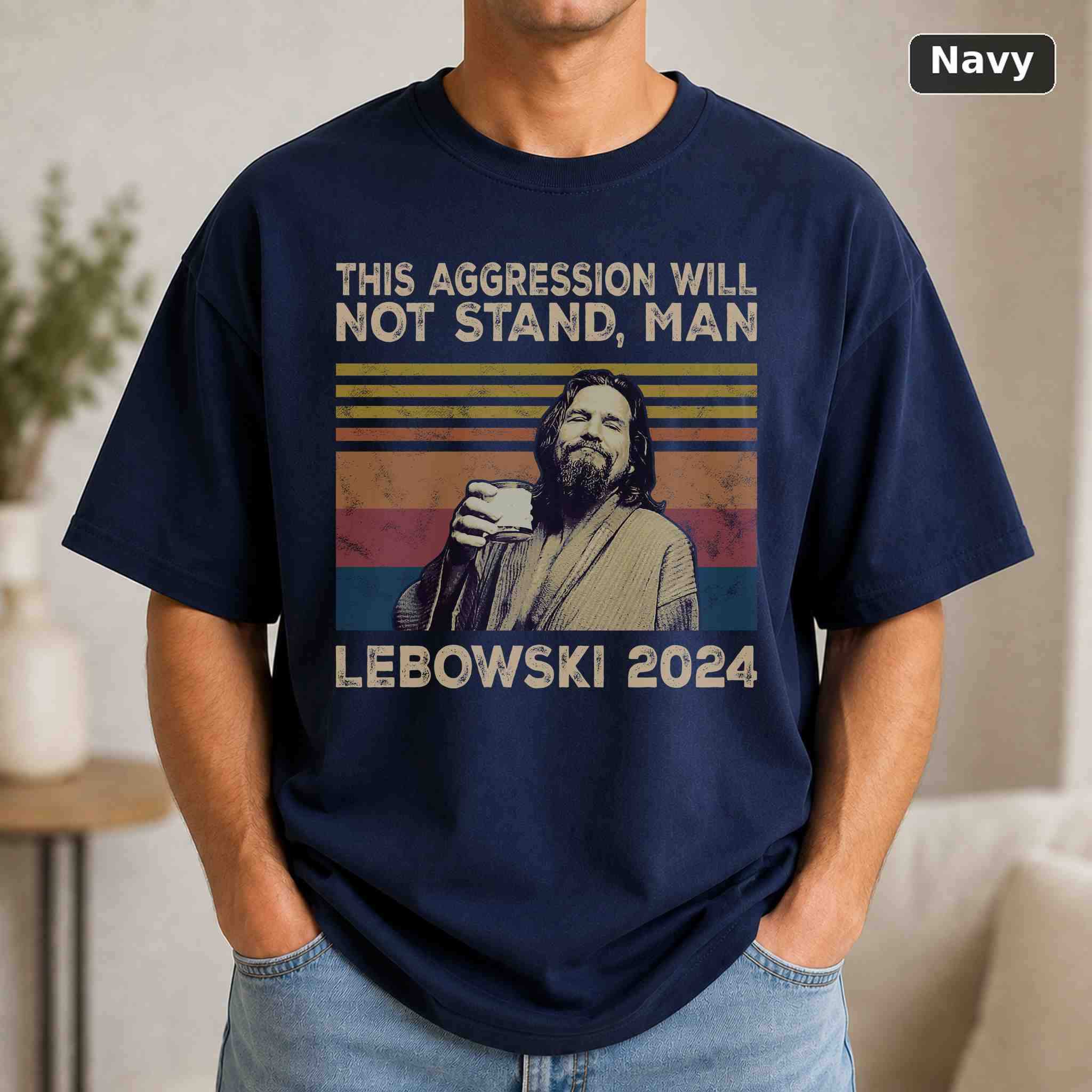 This Aggression Will Not Stand, Man Lebowski 2024 T-Shirt, The Big Lebowski Movie Graphic Tee, Classic Film Fan Gift 4