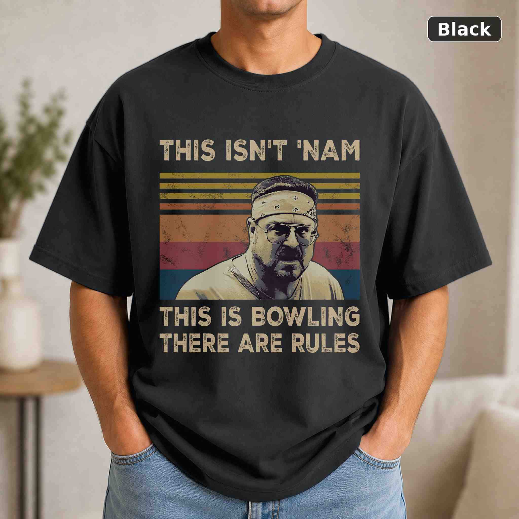 This Isn’t Nam This Is Bowling There Are Rules T-Shirt, The Big Lebowski Movie Graphic Tee, Classic Film Fan Gift