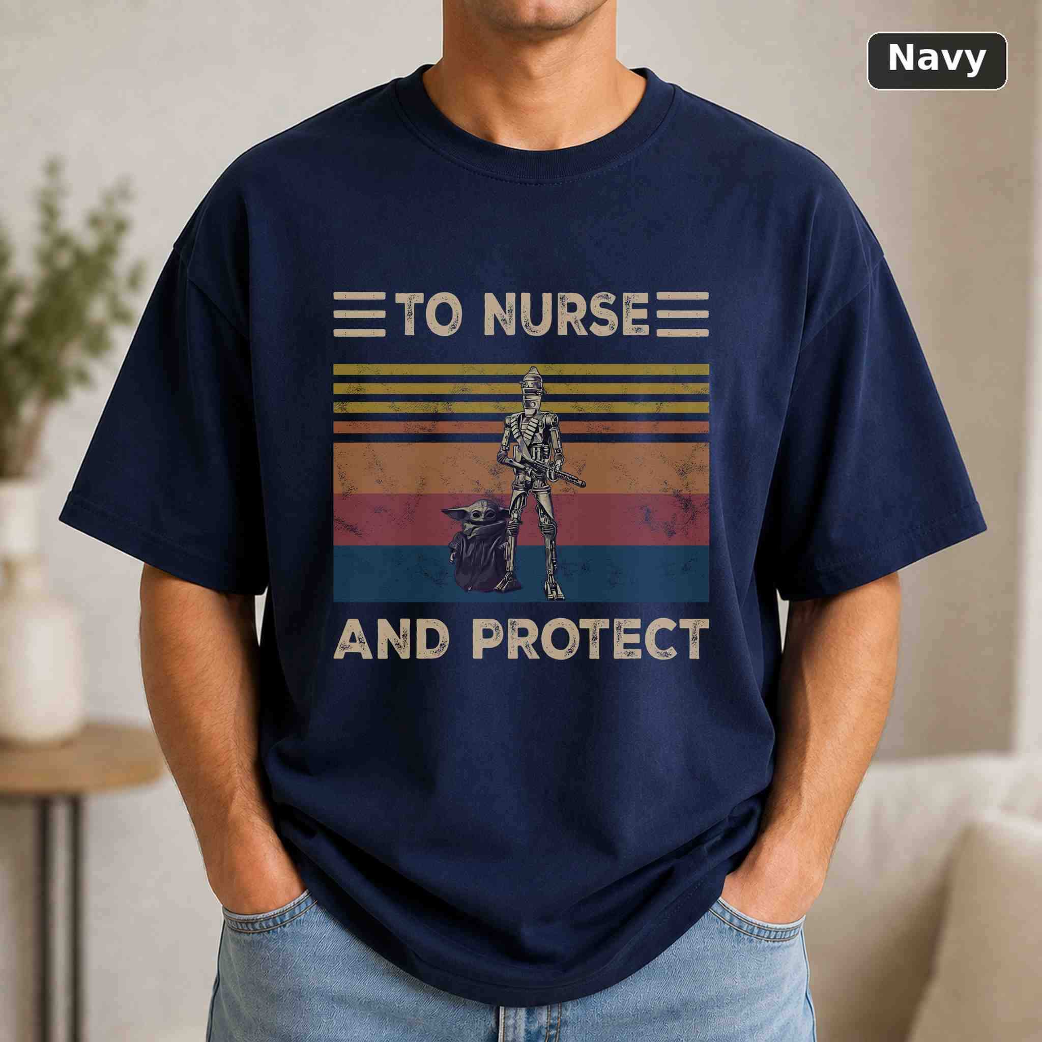 To Nurse And Protect Star Wars Movie T-Shirt, Star Wars Sci-Fi Movie Graphic Tee, Sci-Fi Fan Gift 4