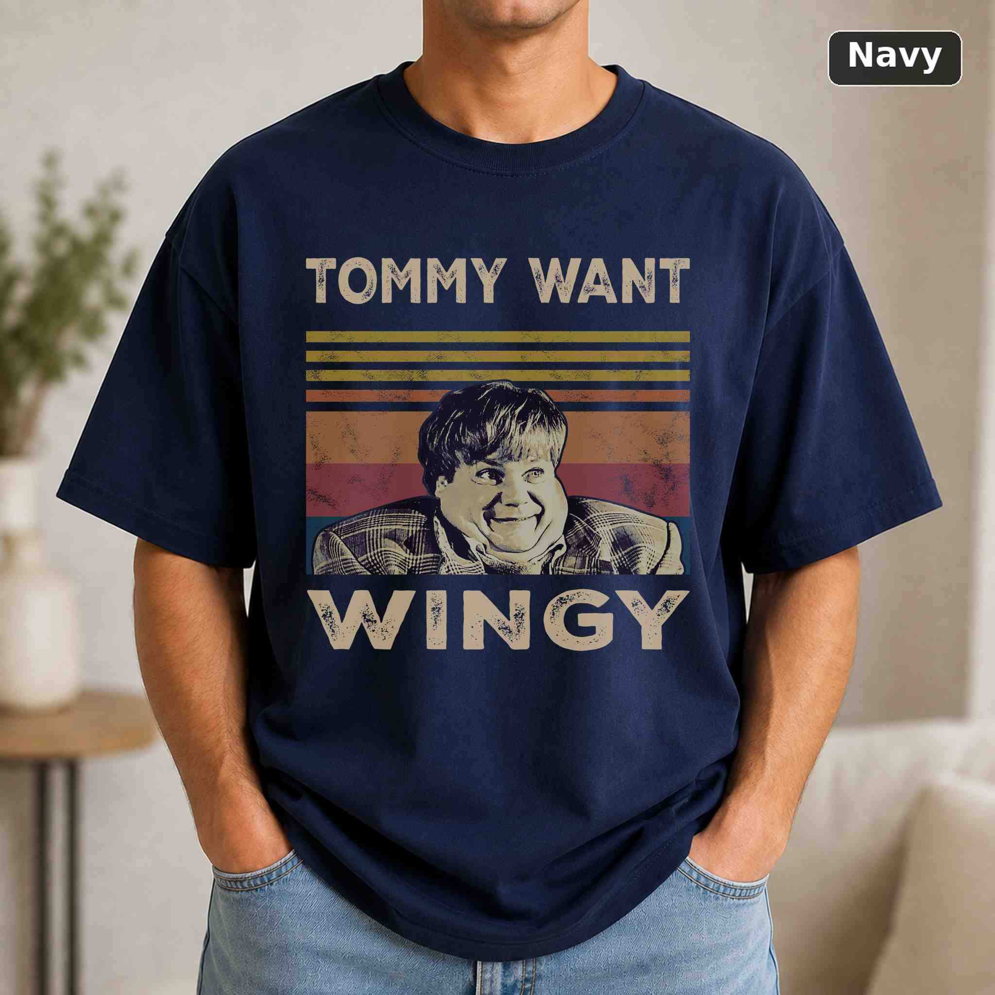 Tommy Want Wingy T-Shirt, Tommy Boy Movie Graphic Tee, Classic Film Fan Gift 4