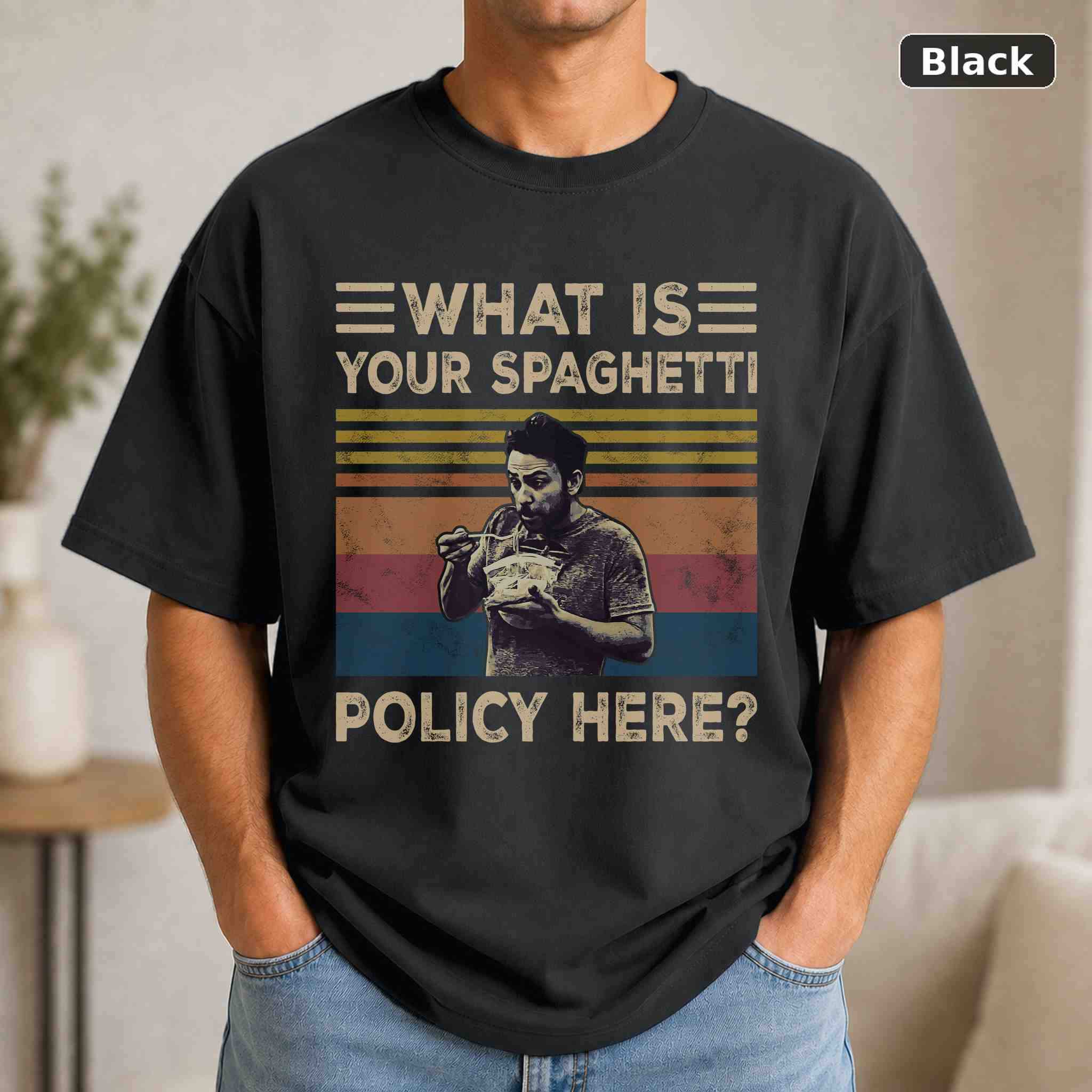 What Is Your Spaghetti Policy Here T-Shirt, It’s Always Sunny in Philadelphia TV Show Graphic Tee, TV Fan Gift