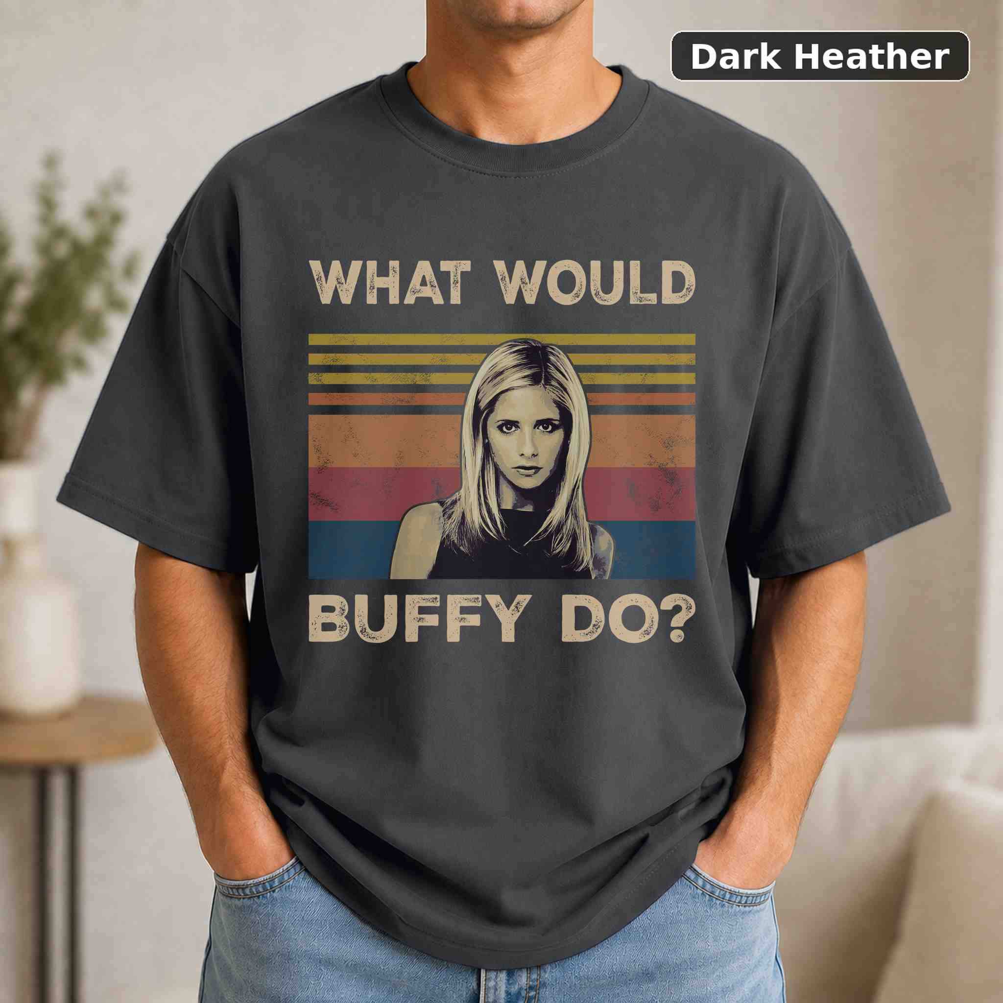 What Would Buffy Do T-Shirt, Buffy the Vampire Slayer TV Show Graphic Tee, TV Fan Gift 3