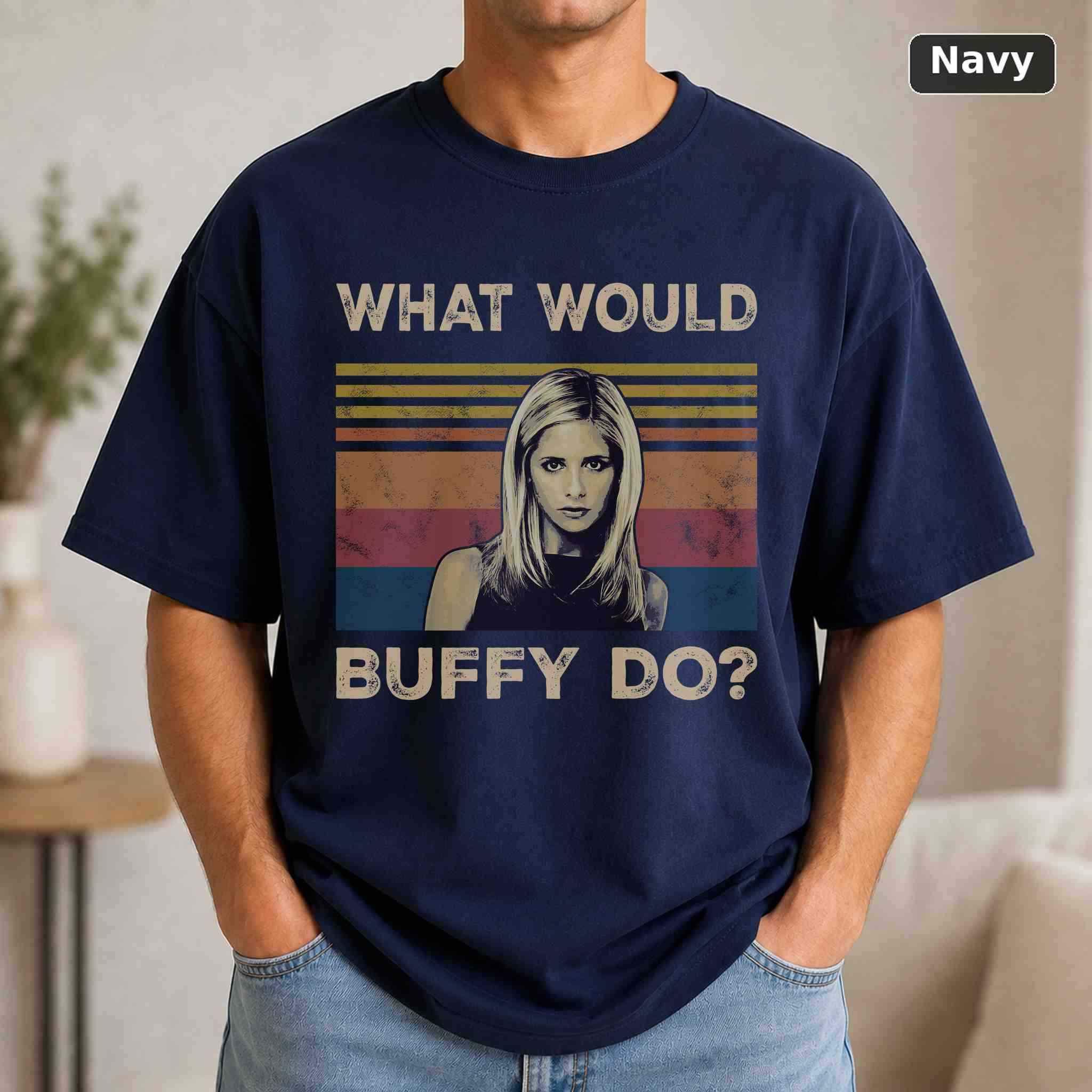 What Would Buffy Do T-Shirt, Buffy the Vampire Slayer TV Show Graphic Tee, TV Fan Gift 4