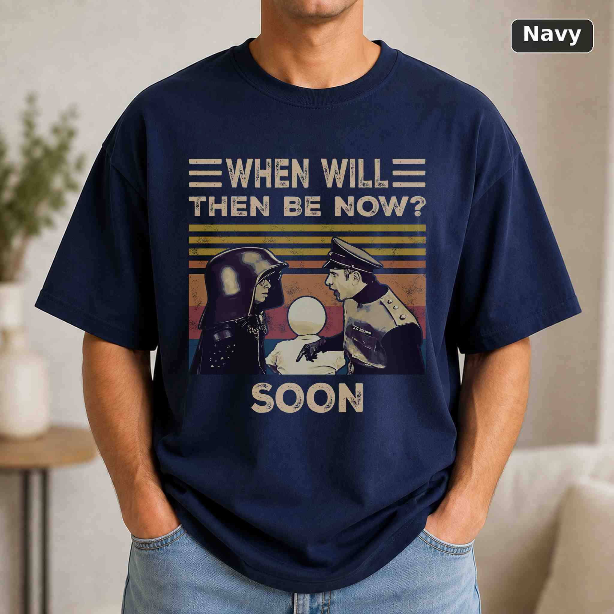 When Will Then Be Now T-Shirt, Spaceballs Sci-Fi Movie Graphic Tee, Sci-Fi Fan Gift 4
