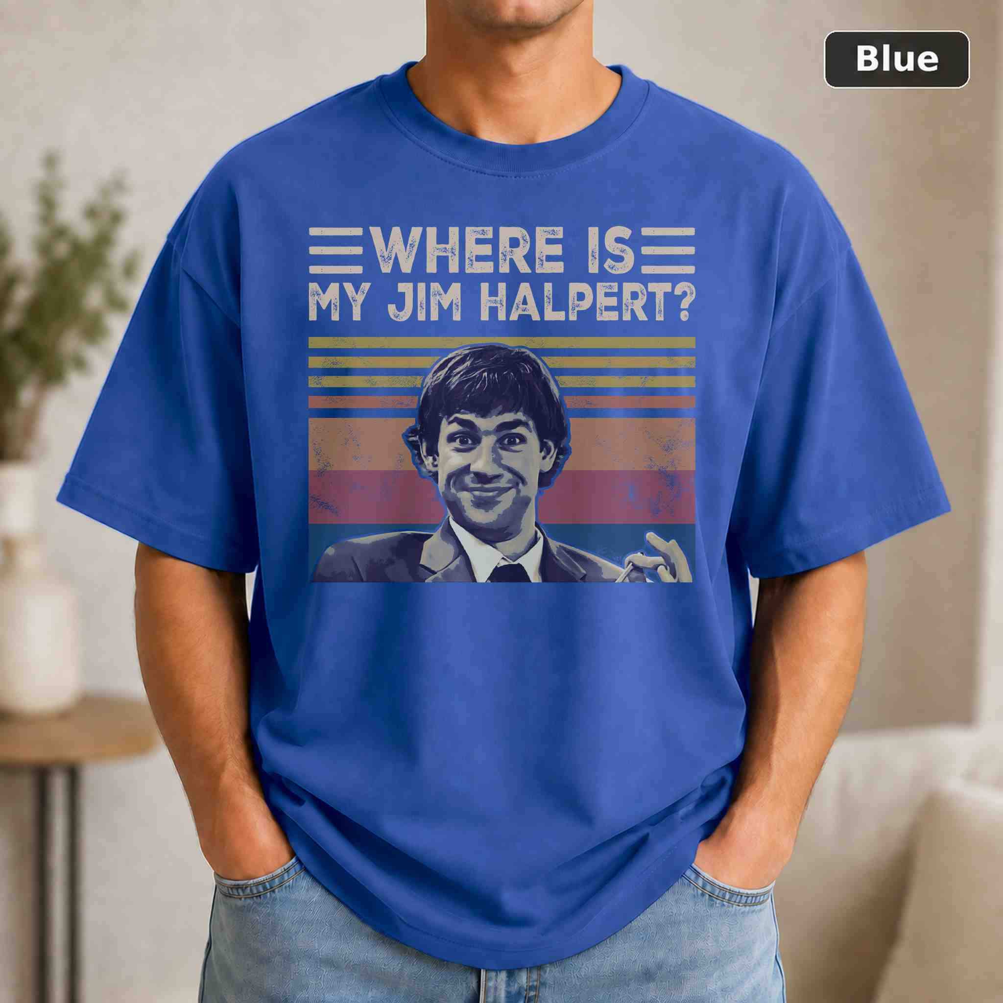 Where Is My Jim Halpert T-Shirt, The Office TV Show Graphic Tee, TV Fan Gift 2