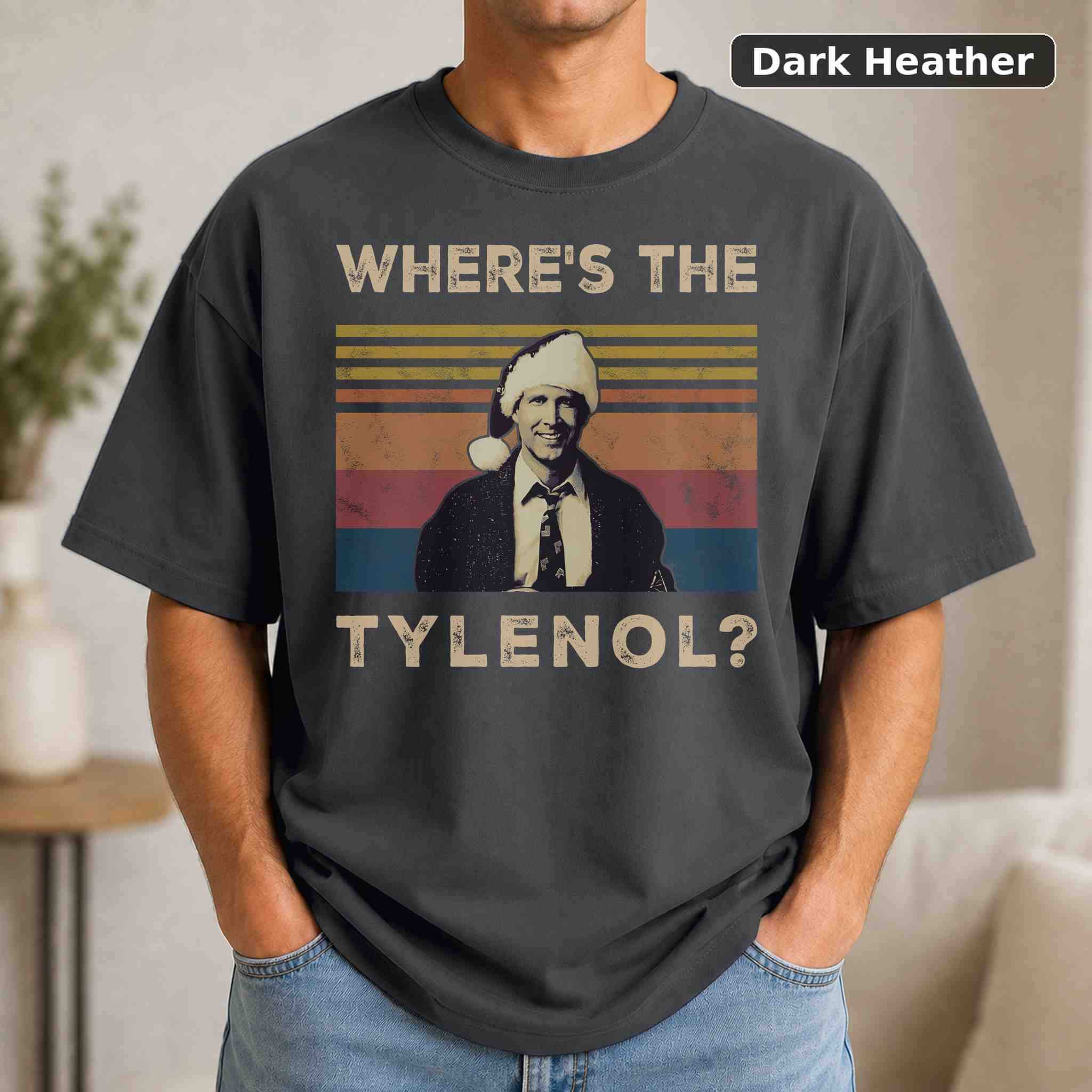 Where's The Tylenol T-Shirt, National Lampoon's Christmas Vacation Christmas Movie Graphic Tee, Holiday Film Fan Gift 3