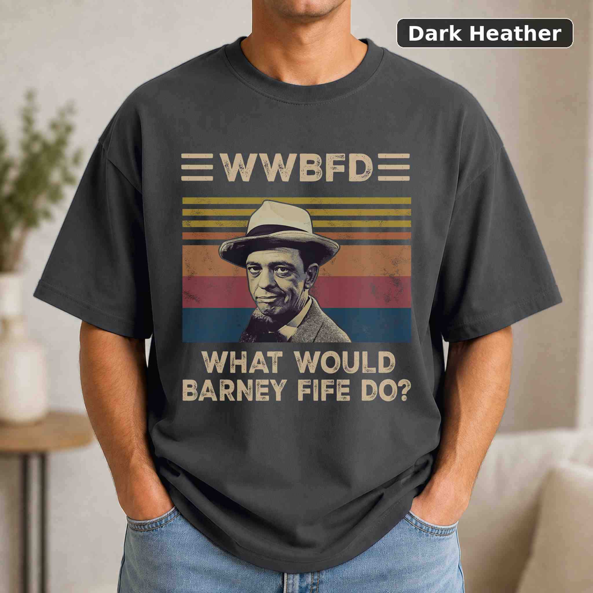 Wwbfd What Would Barney Fife Do T-Shirt, The Andy Griffith Show TV Show Graphic Tee, TV Fan Gift 3