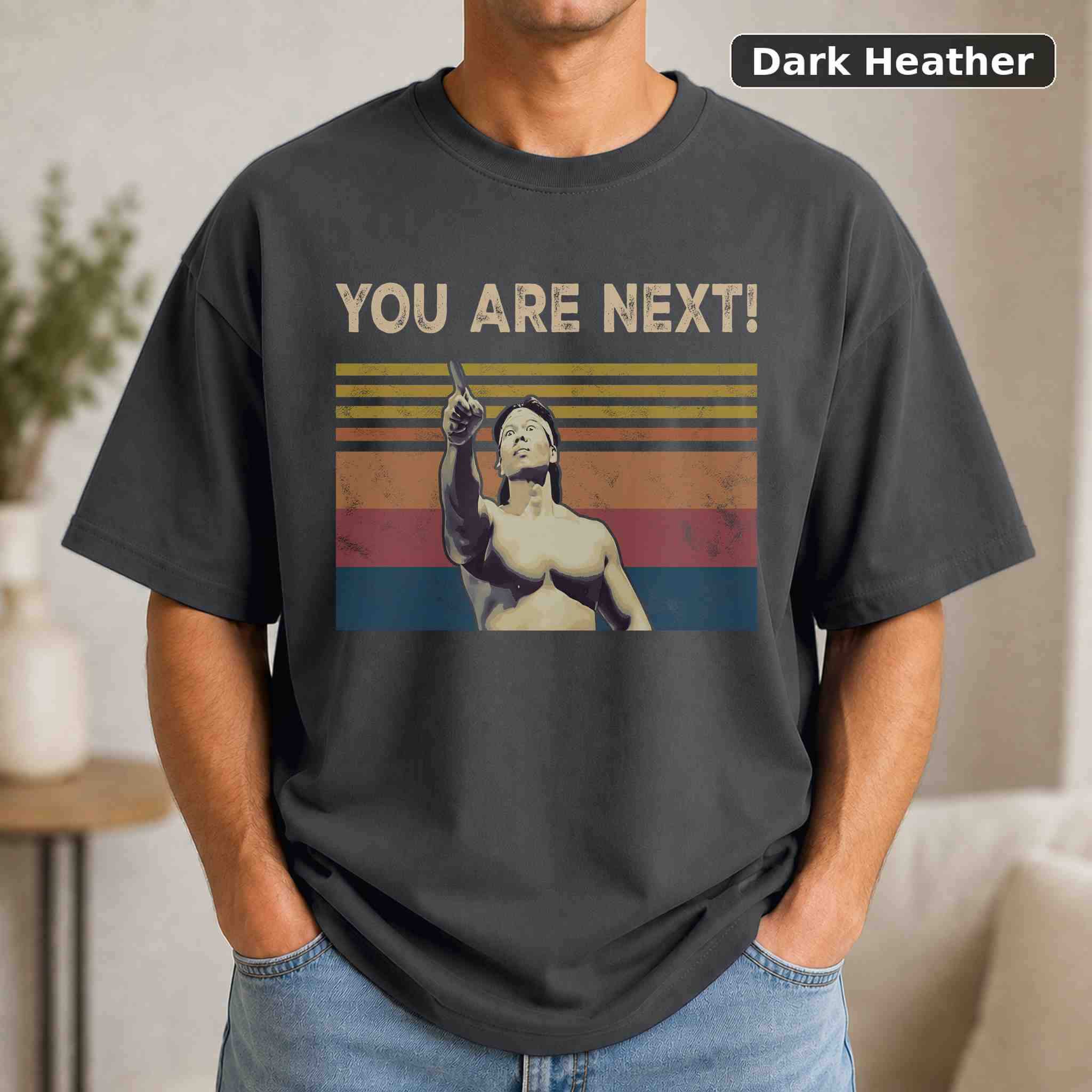 You Are Next! T-Shirt, Vintage Movie Quote Graphic Tee, Classic Film Fan Gift 3