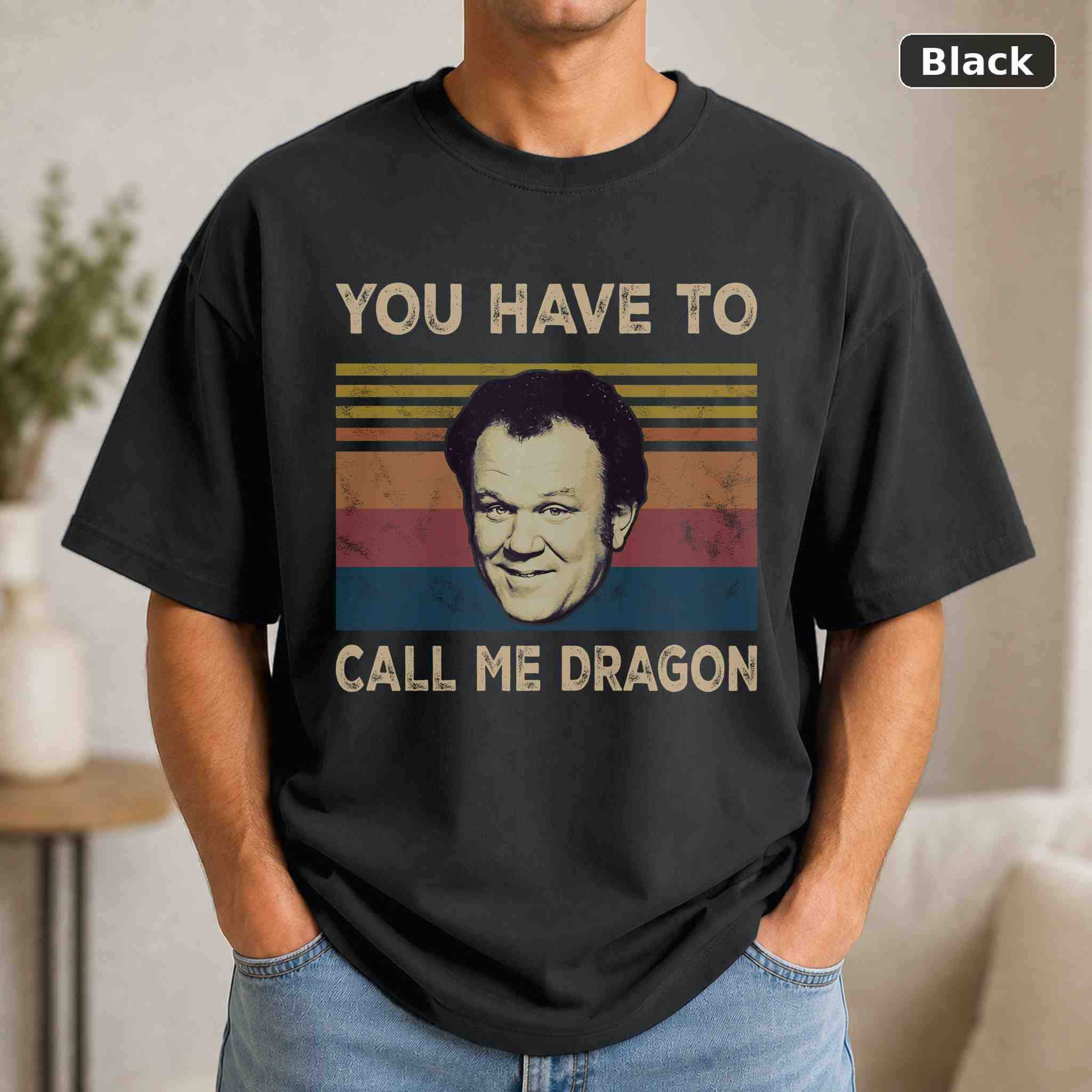 You Have to Call Me Dragon T-Shirt, Step Brothers Movie Graphic Tee, Classic Film Fan Gift