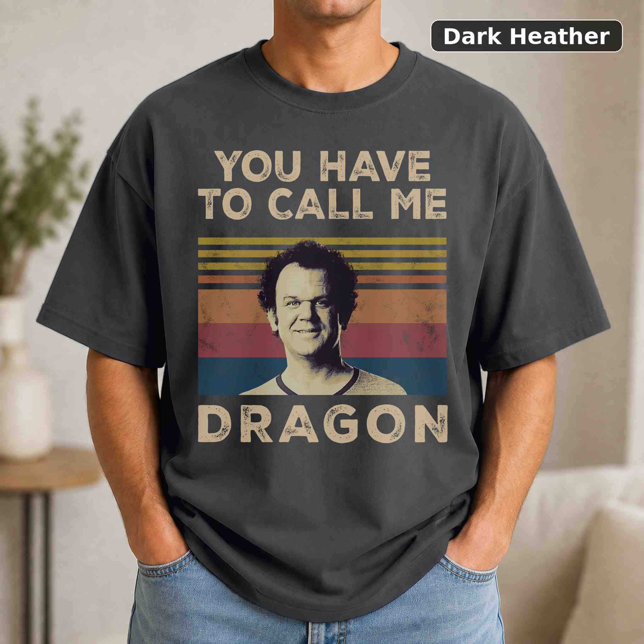 You Have to Call Me Dragon Quote T-Shirt, Step Brothers Movie Graphic Tee, Classic Film Fan Gift 3