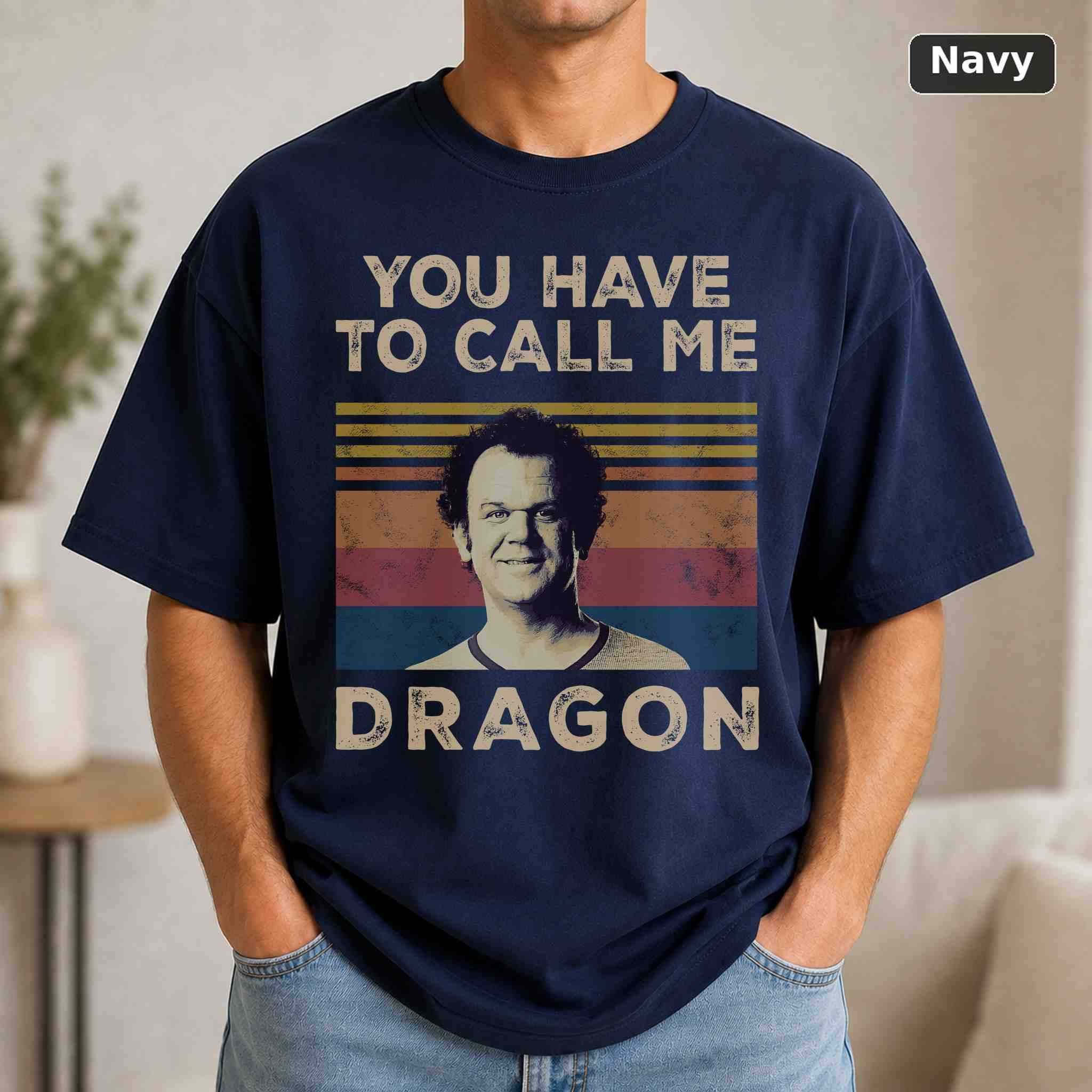 You Have to Call Me Dragon Quote T-Shirt, Step Brothers Movie Graphic Tee, Classic Film Fan Gift 4