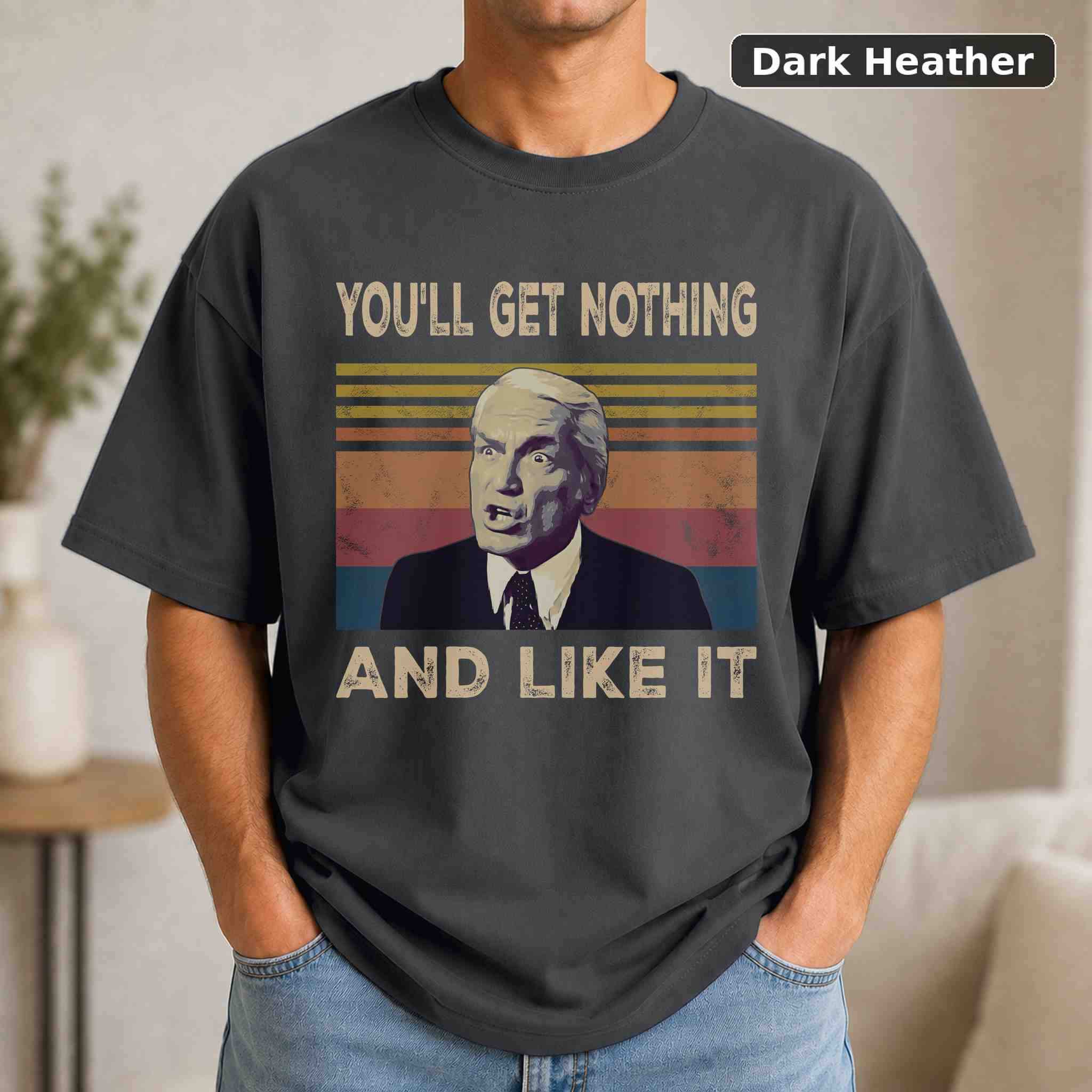 You'll Get Nothing And Like It T-Shirt, Caddyshack Sports Movie Graphic Tee, Sports Film Fan Gift 3
