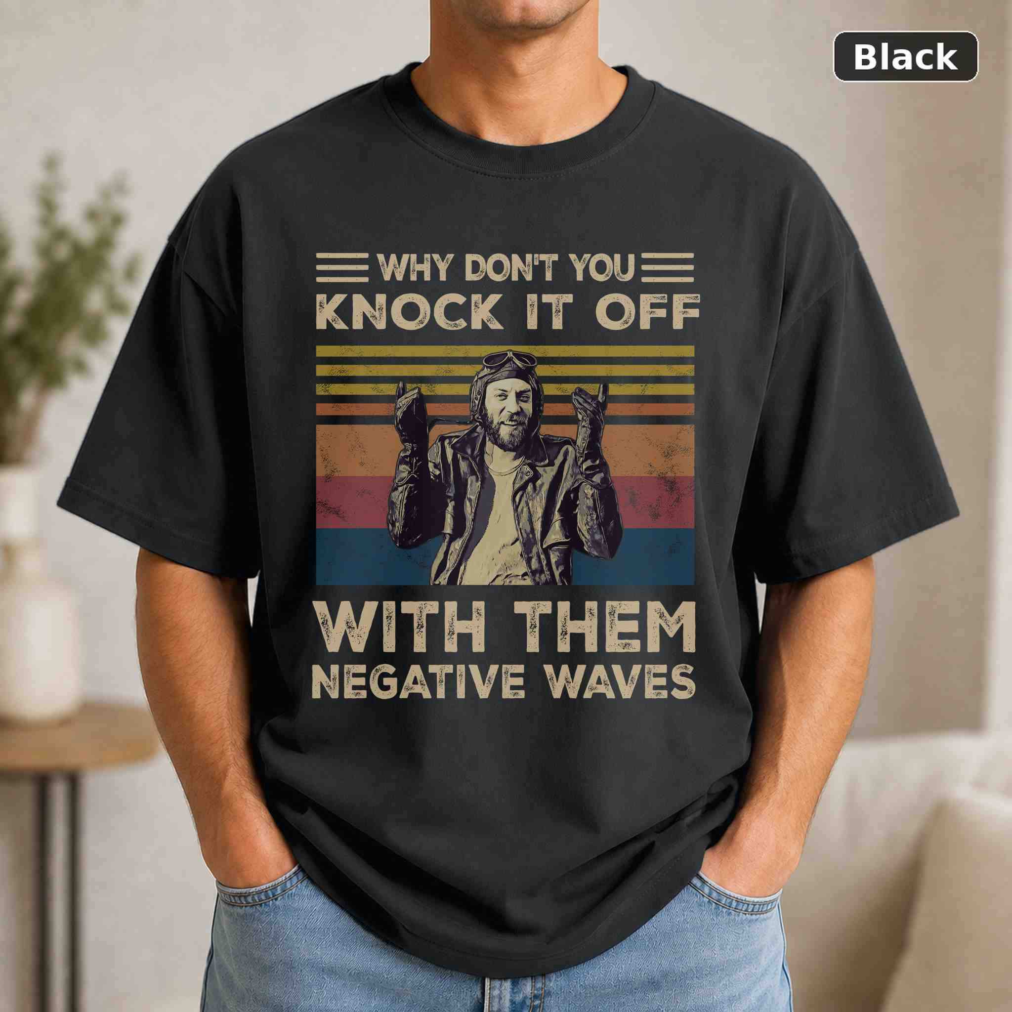 Oddball Why Don’t You Knock It Off With Them Negative Waves T-Shirt, Vintage Movie Quote Graphic Tee, Classic Film Fan Gift