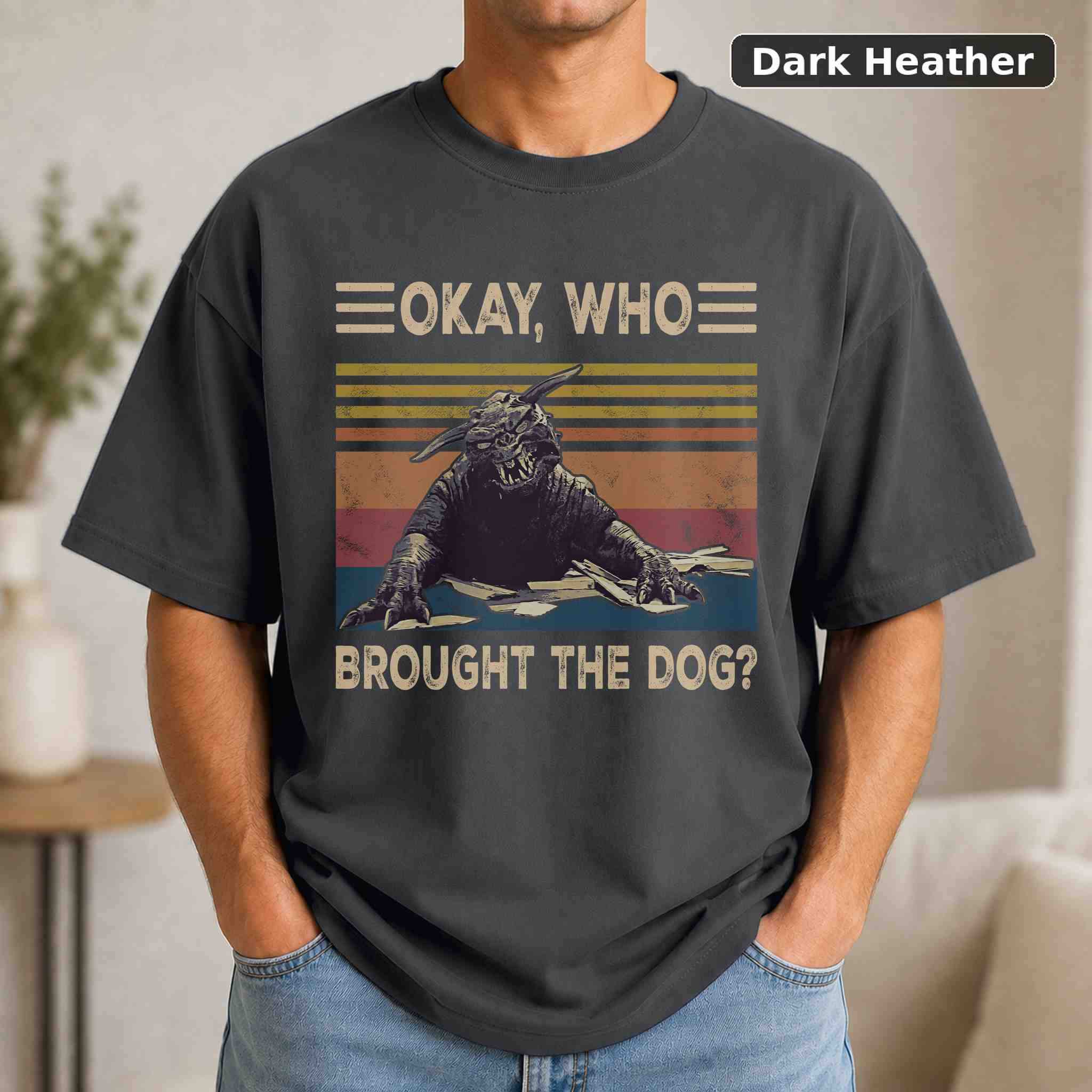 Okay Who Brought The Dog T-Shirt, Vintage Movie Quote Graphic Tee, Classic Film Fan Gift 3