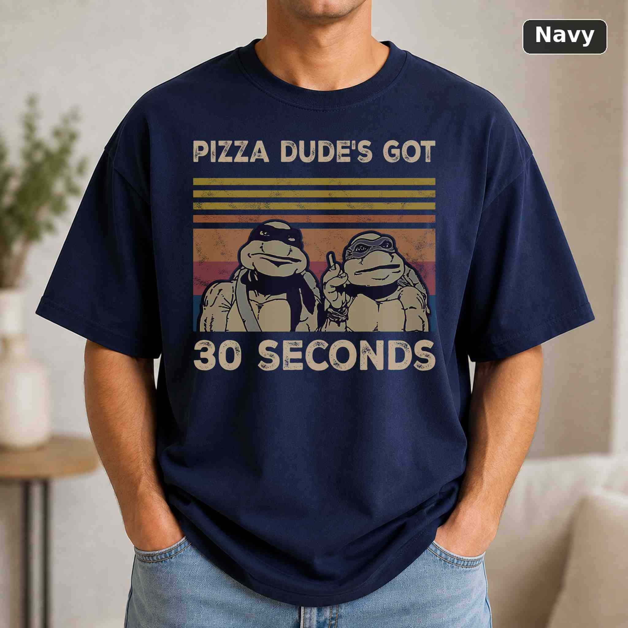 Pizza Dude's Got 30 Seconds T-Shirt, Vintage Movie Quote Graphic Tee, Classic Film Fan Gift 4