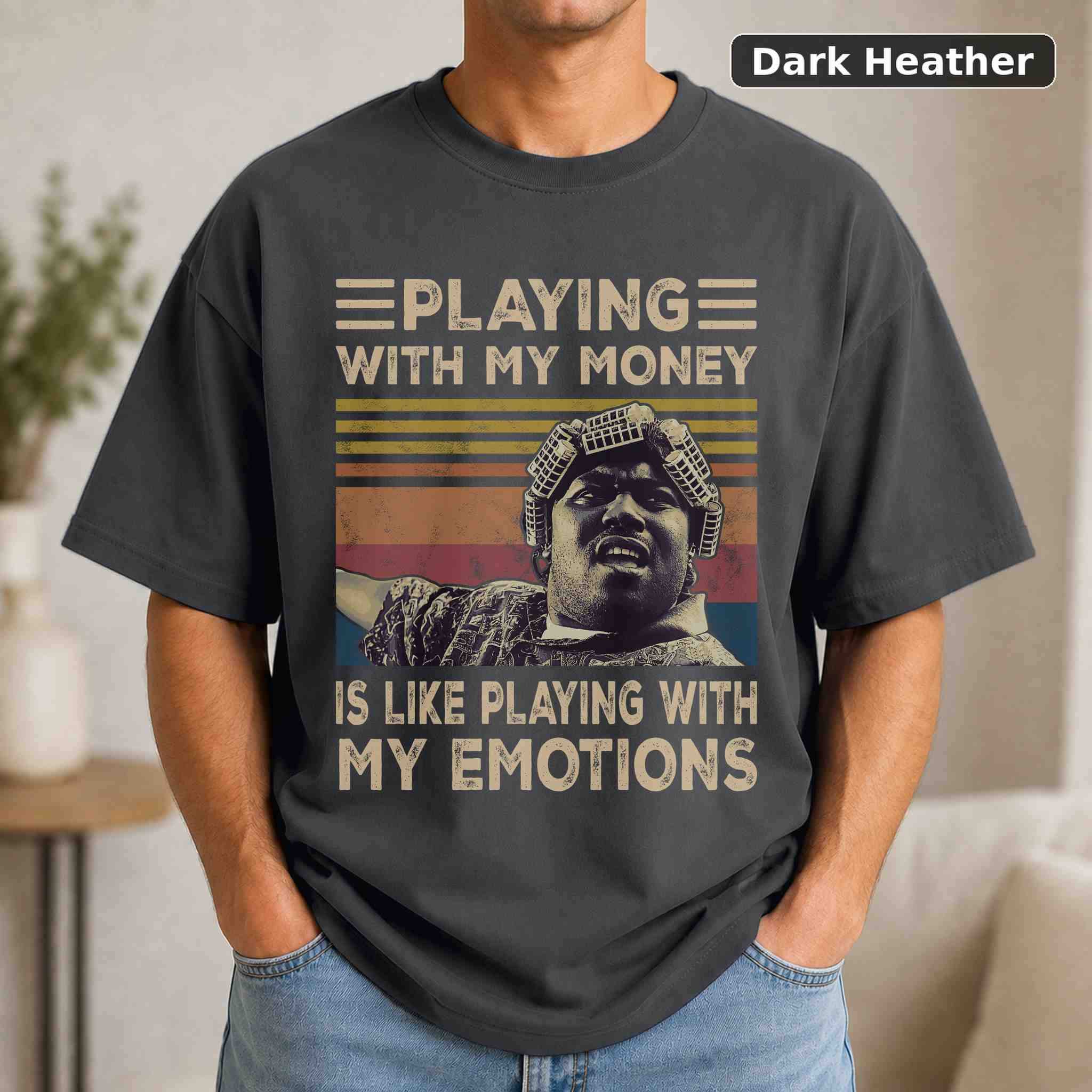 Playing With My Money Is Like Playing With My Emotions T-Shirt, Vintage Movie Quote Graphic Tee, Classic Film Fan Gift 3