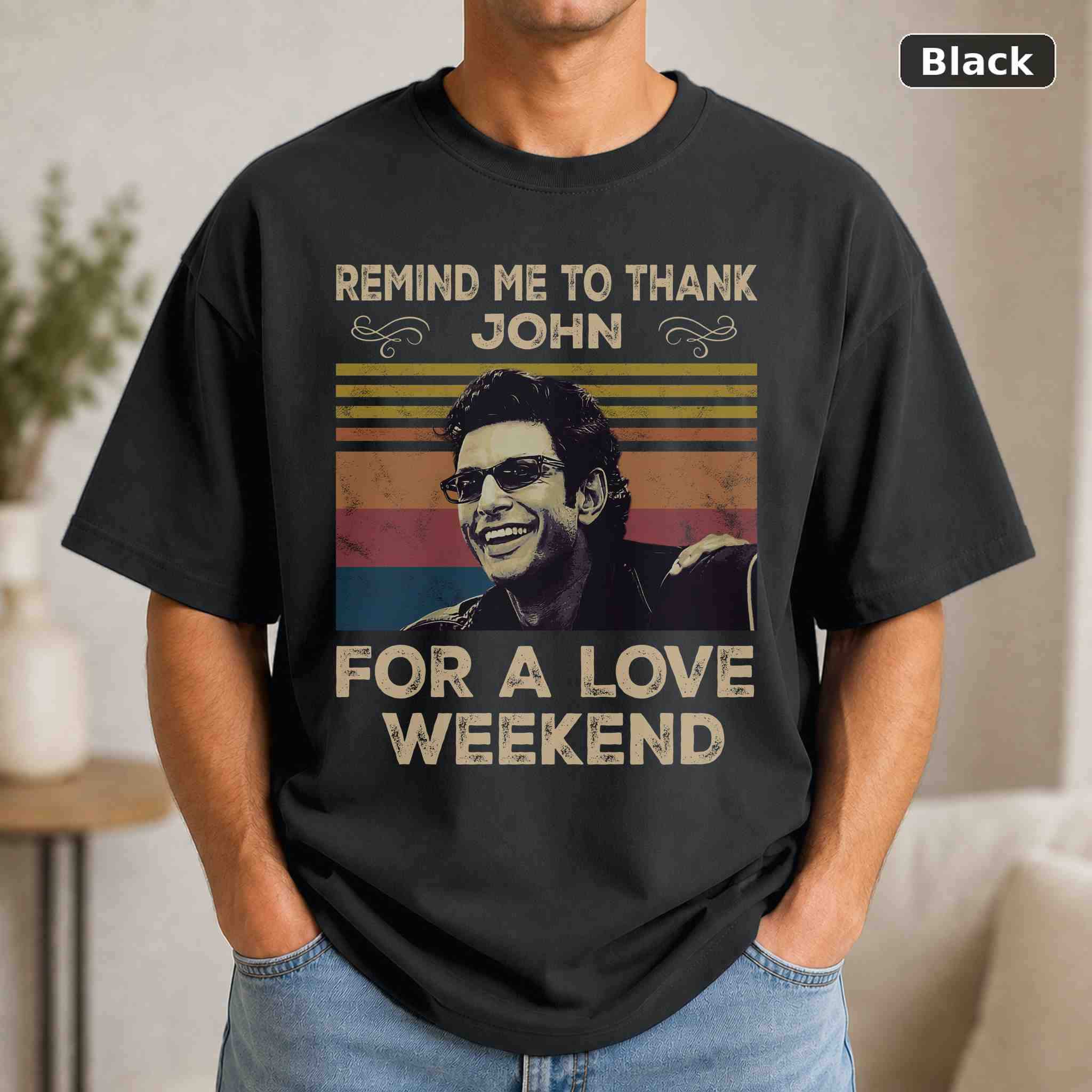 Remind Me To Thank John For A Lovely Weekend T-Shirt, Vintage Movie Quote Graphic Tee, Classic Film Fan Gift Remind Me To Thank John For A Lovely Weekend T-Shirt, Vintage Movie Quote Graphic Tee, Classic Film Fan Gift