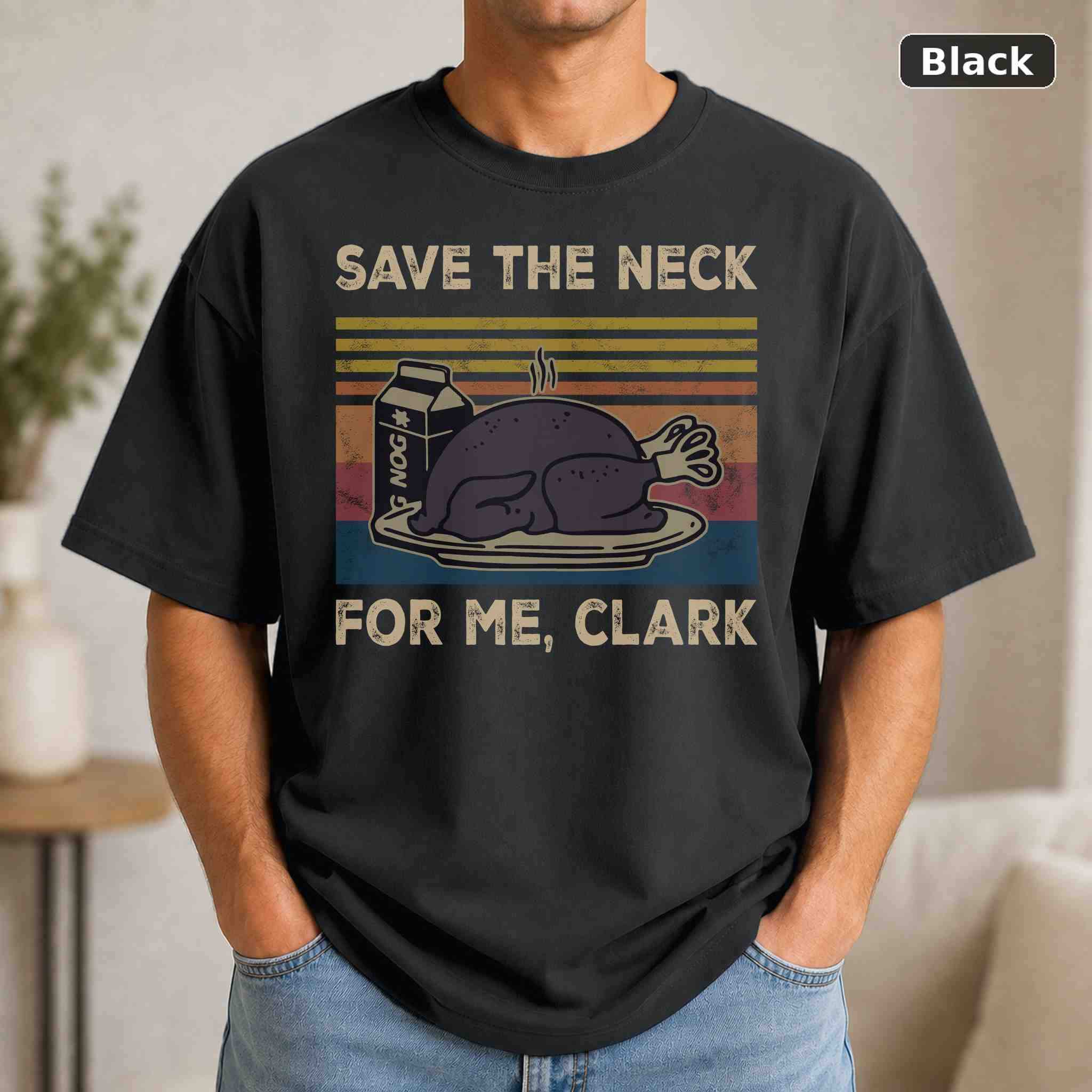 Save The Neck For Me Clark T-Shirt, Vintage Movie Quote Graphic Tee, Classic Film Fan Gift