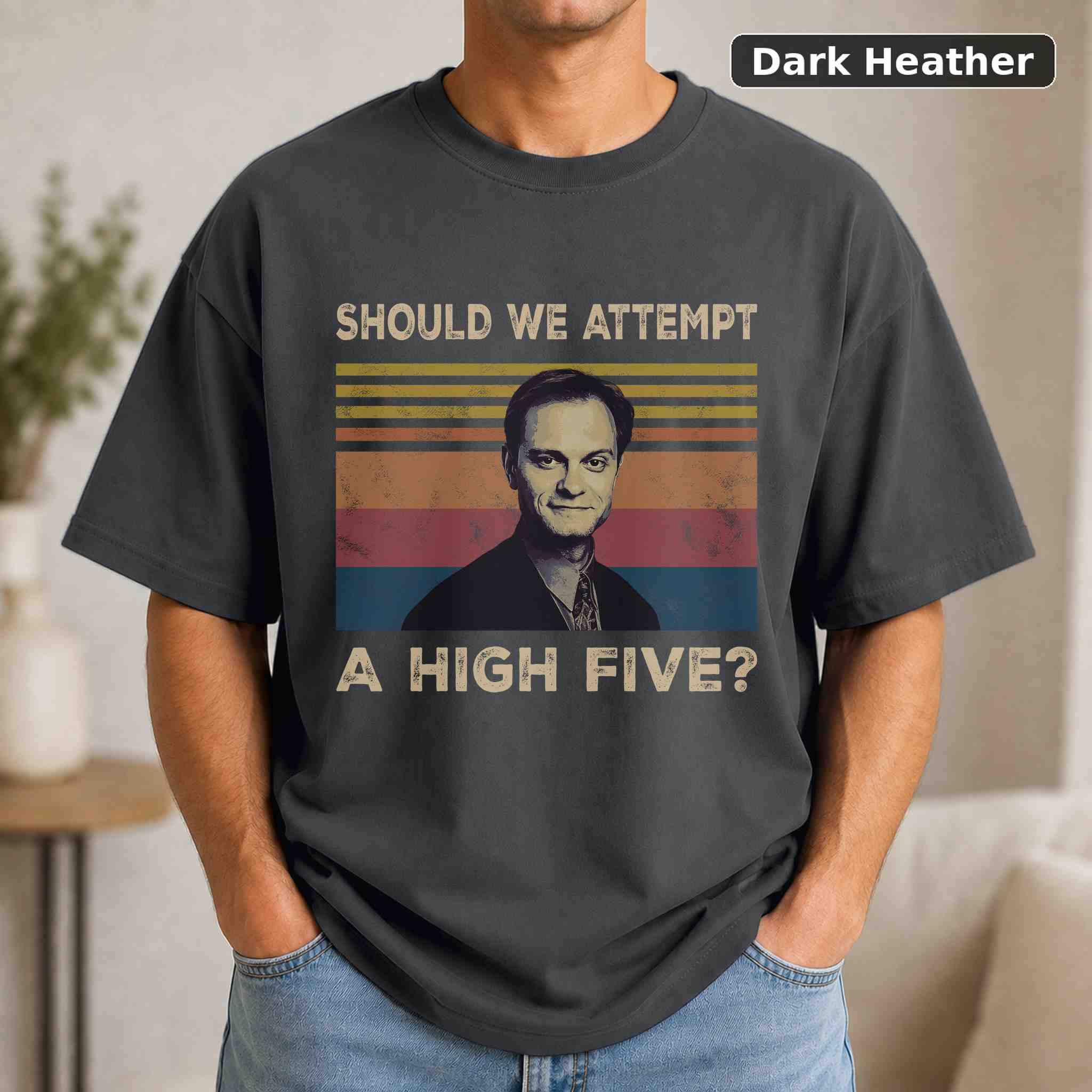 Should We Attempt A High Five T-Shirt, Vintage Movie Quote Graphic Tee, Classic Film Fan Gift 3