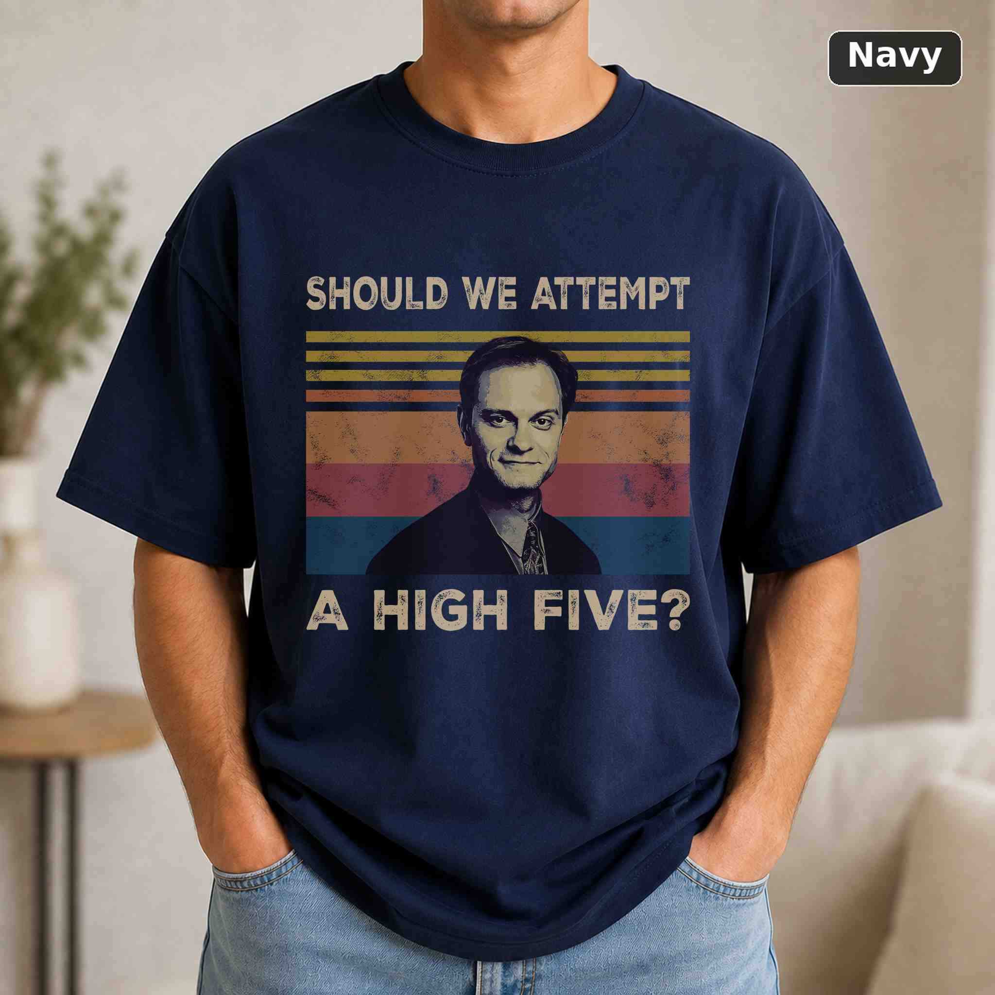 Should We Attempt A High Five T-Shirt, Vintage Movie Quote Graphic Tee, Classic Film Fan Gift 4