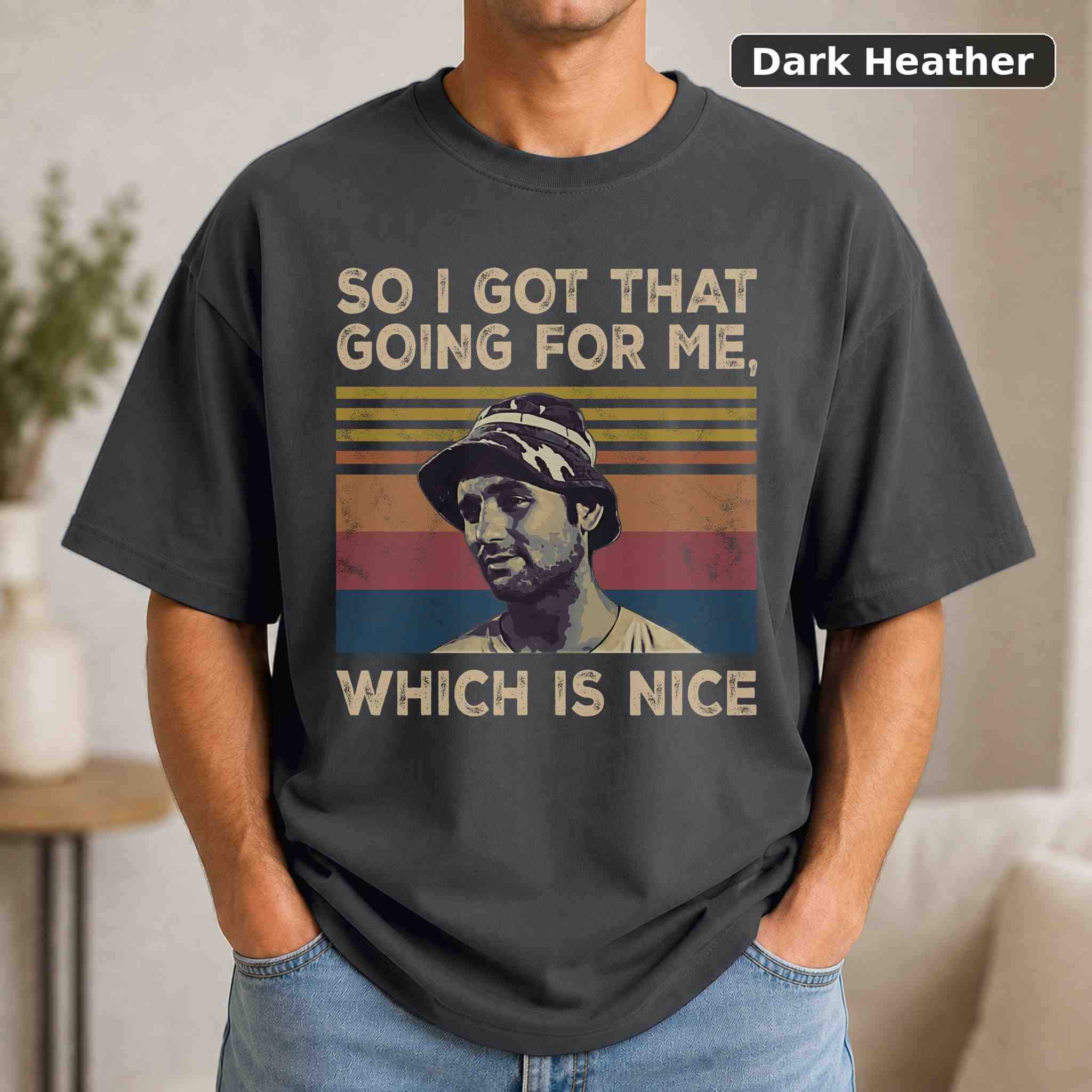So I Got That Going For Me T-Shirt, Vintage Movie Quote Graphic Tee, Classic Film Fan Gift 3