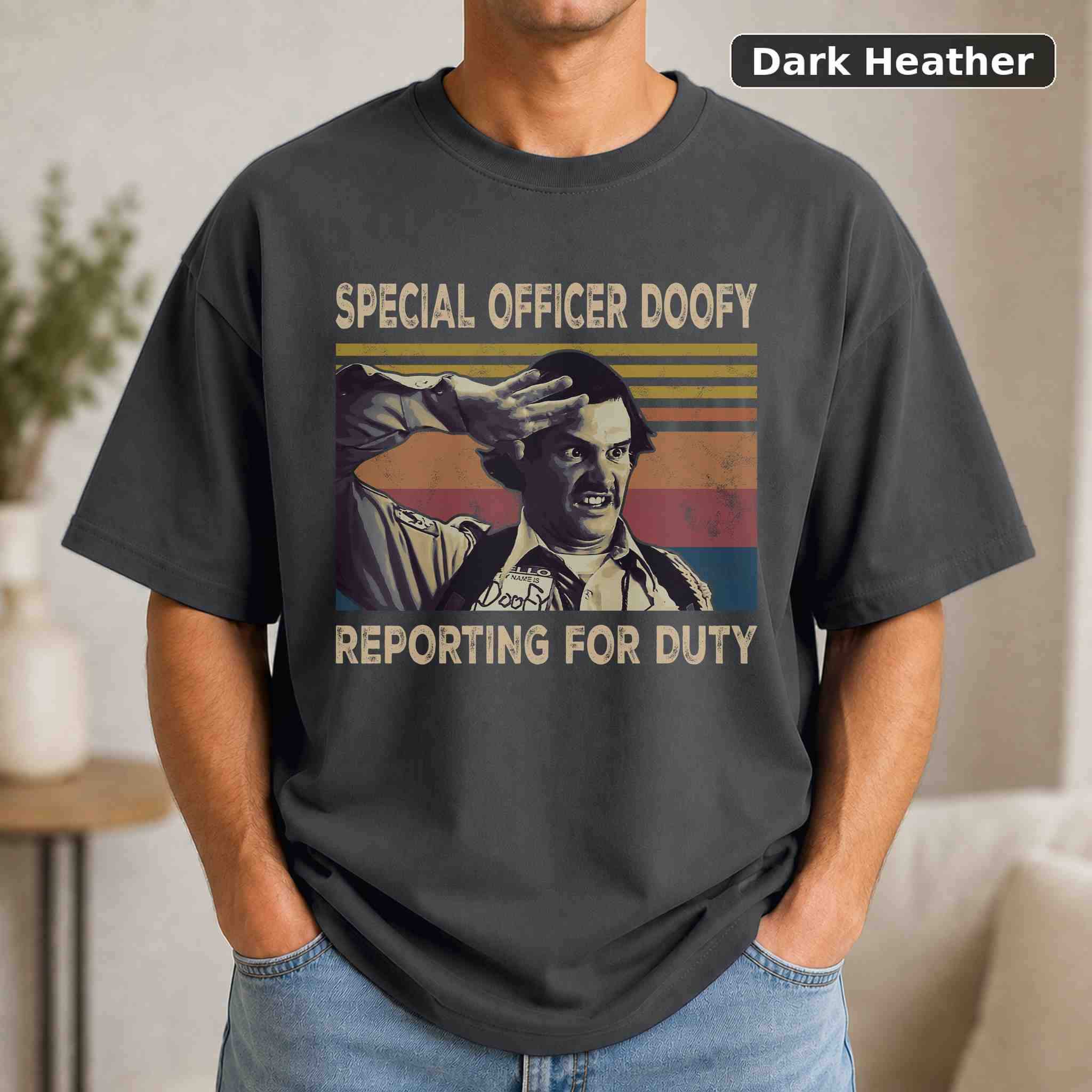 Special Officer Doofy T-Shirt, Vintage Movie Quote Graphic Tee, Classic Film Fan Gift 3