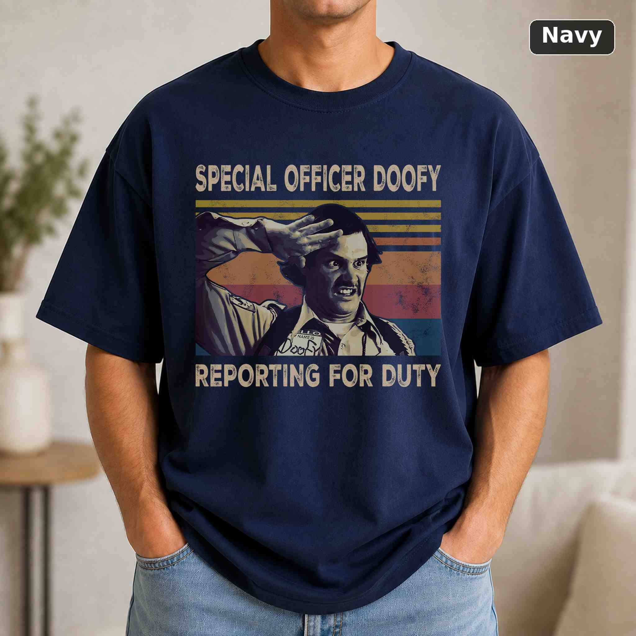 Special Officer Doofy T-Shirt, Vintage Movie Quote Graphic Tee, Classic Film Fan Gift 4
