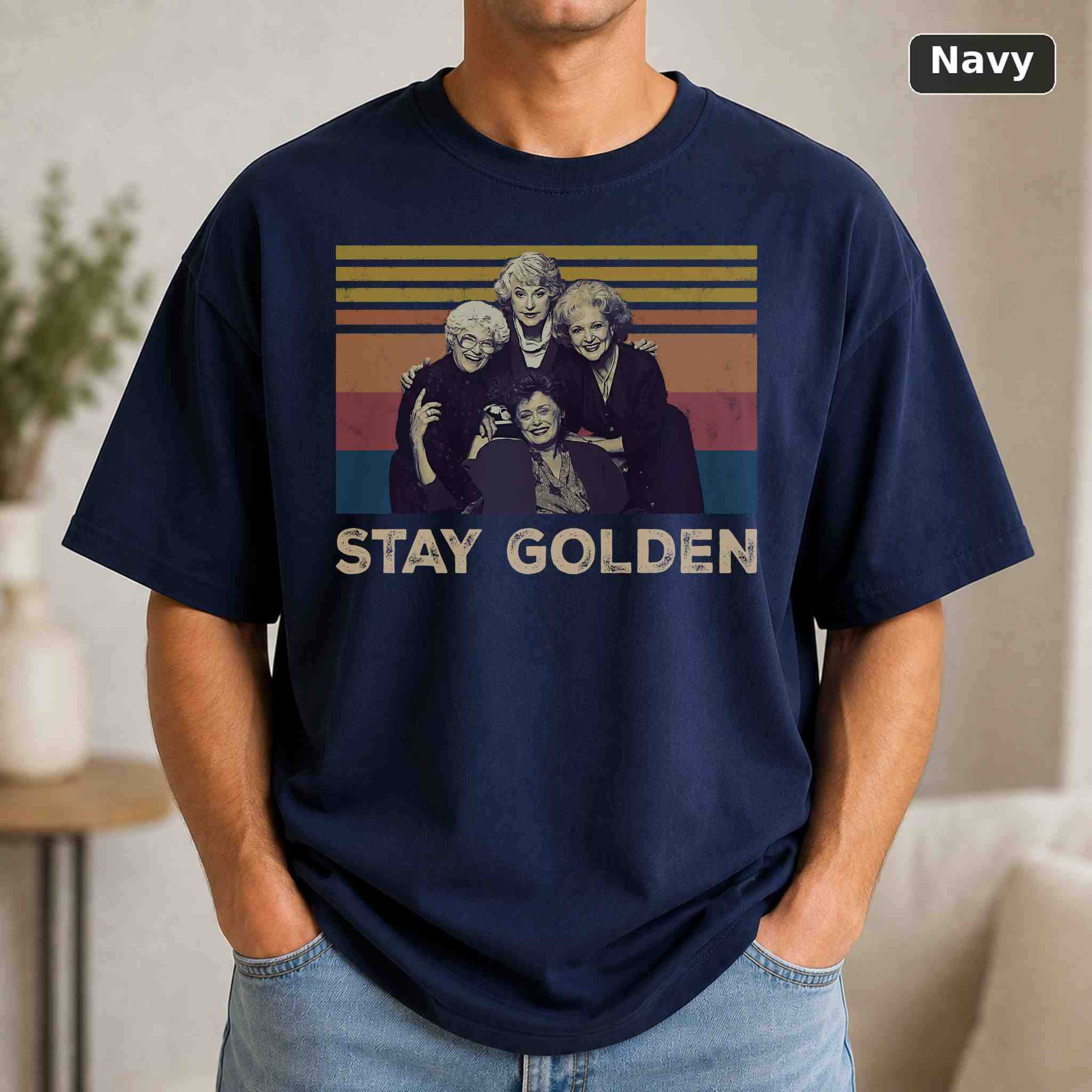 Stay Golden T-Shirt, Vintage Movie Quote Graphic Tee, Classic Film Fan Gift 4