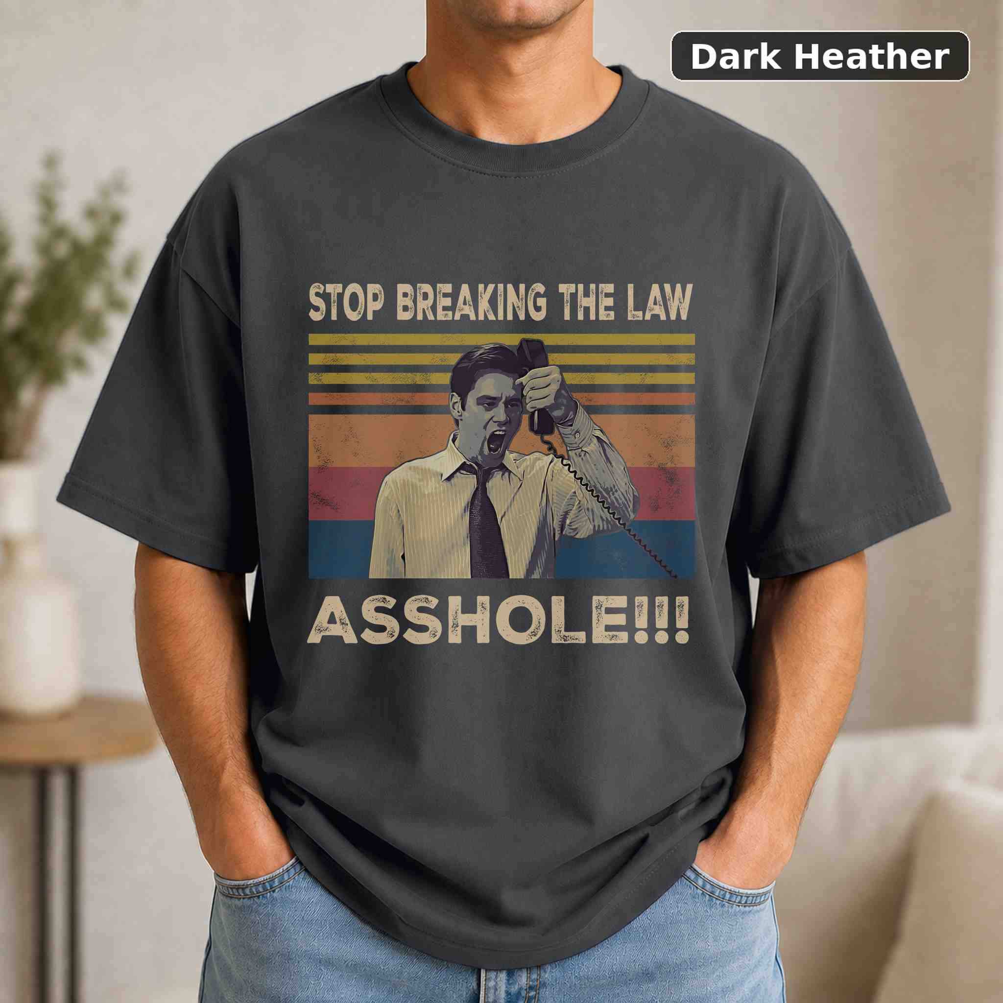 Stop Breaking The Law Asshole T-Shirt, Vintage Movie Quote Graphic Tee, Classic Film Fan Gift 3