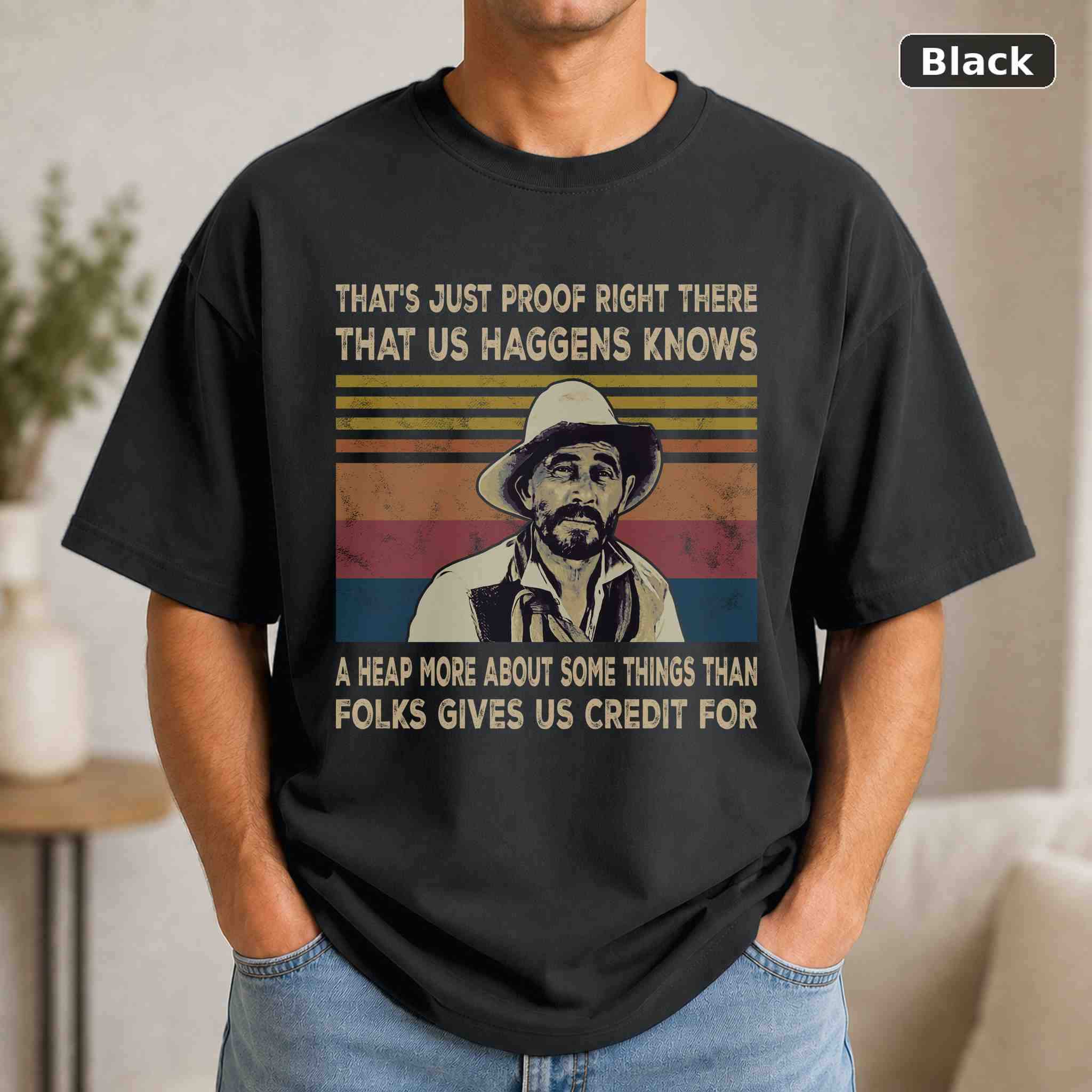 That’s Just Proof Right There That Us Haggens Knows T-Shirt, Vintage Movie Quote Graphic Tee, Classic Film Fan Gift That’s Just Proof Right There That Us Haggens Knows T-Shirt, Vintage Movie Quote Graphic Tee, Classic Film Fan Gift