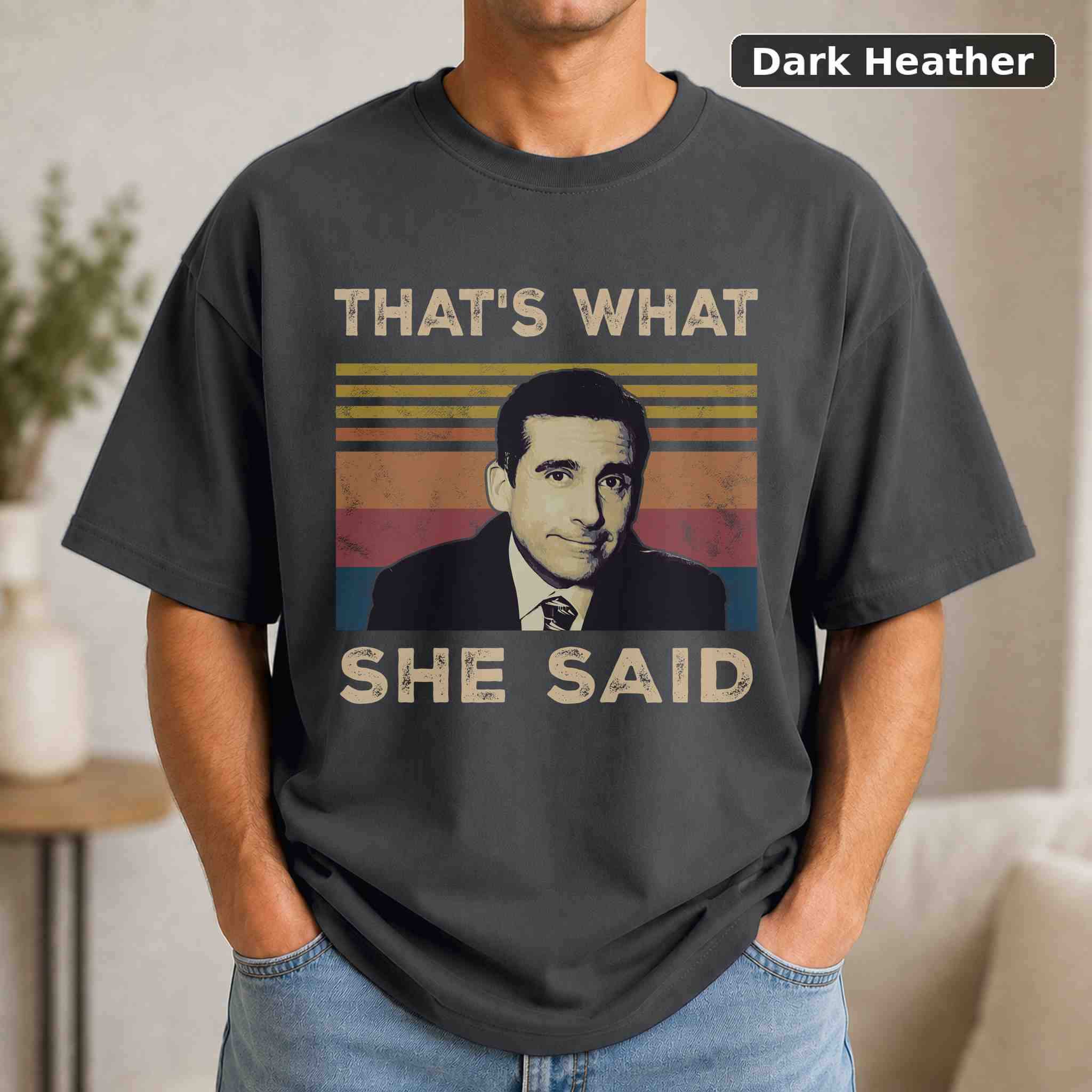 That's What She Said T-Shirt, Vintage Movie Quote Graphic Tee, Classic Film Fan Gift 3