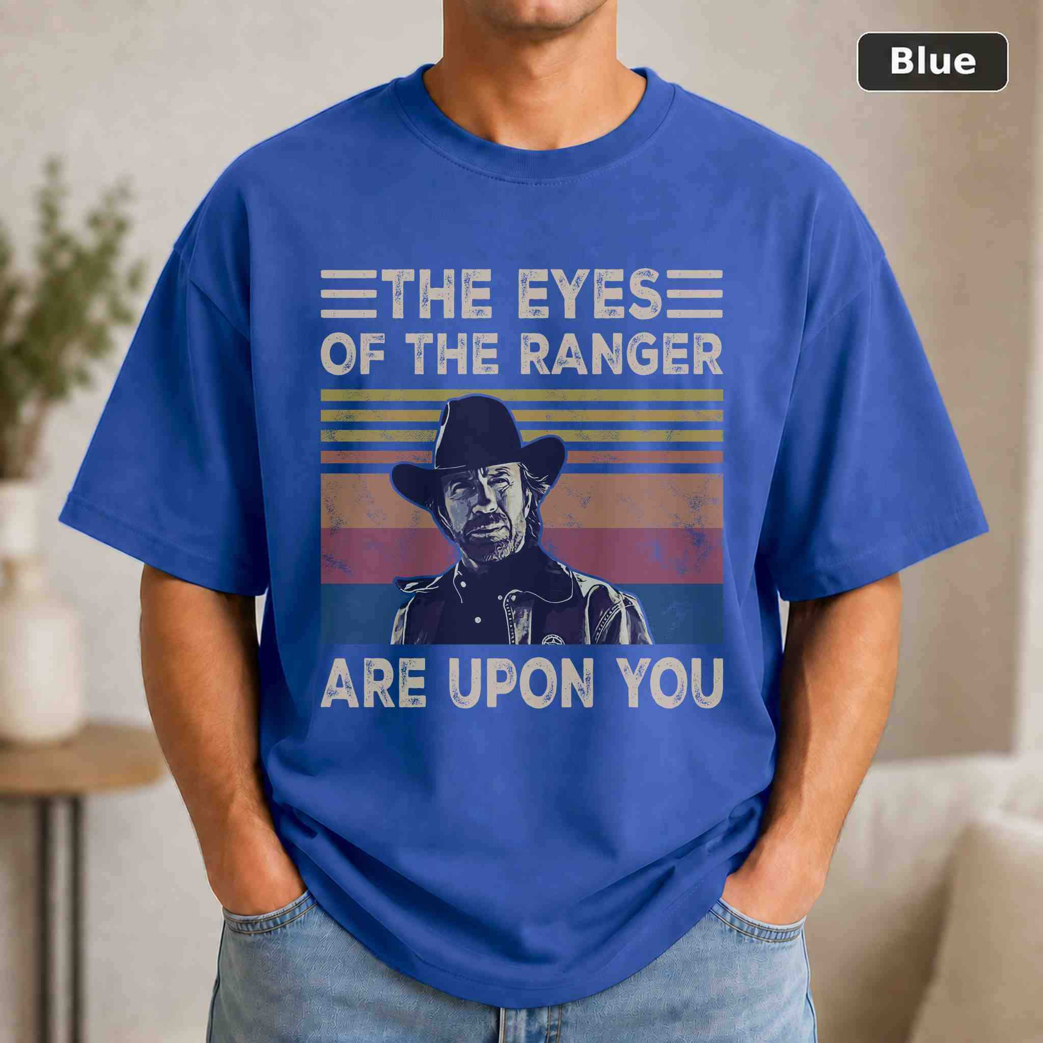 The Eyes Of The Ranger Are Upon You T-Shirt, Vintage Movie Quote Graphic Tee, Classic Film Fan Gift 2