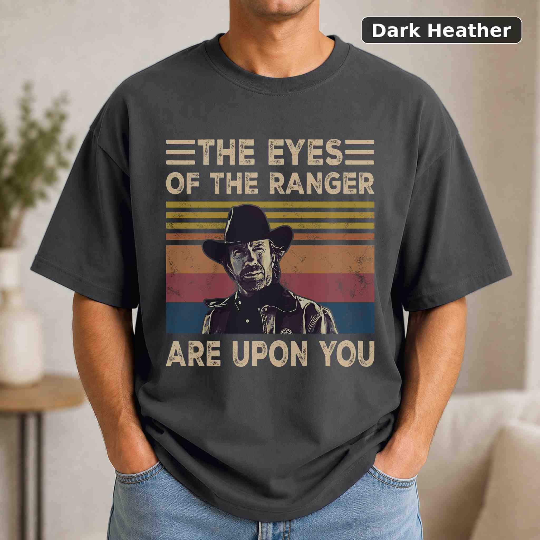 The Eyes Of The Ranger Are Upon You T-Shirt, Vintage Movie Quote Graphic Tee, Classic Film Fan Gift 3