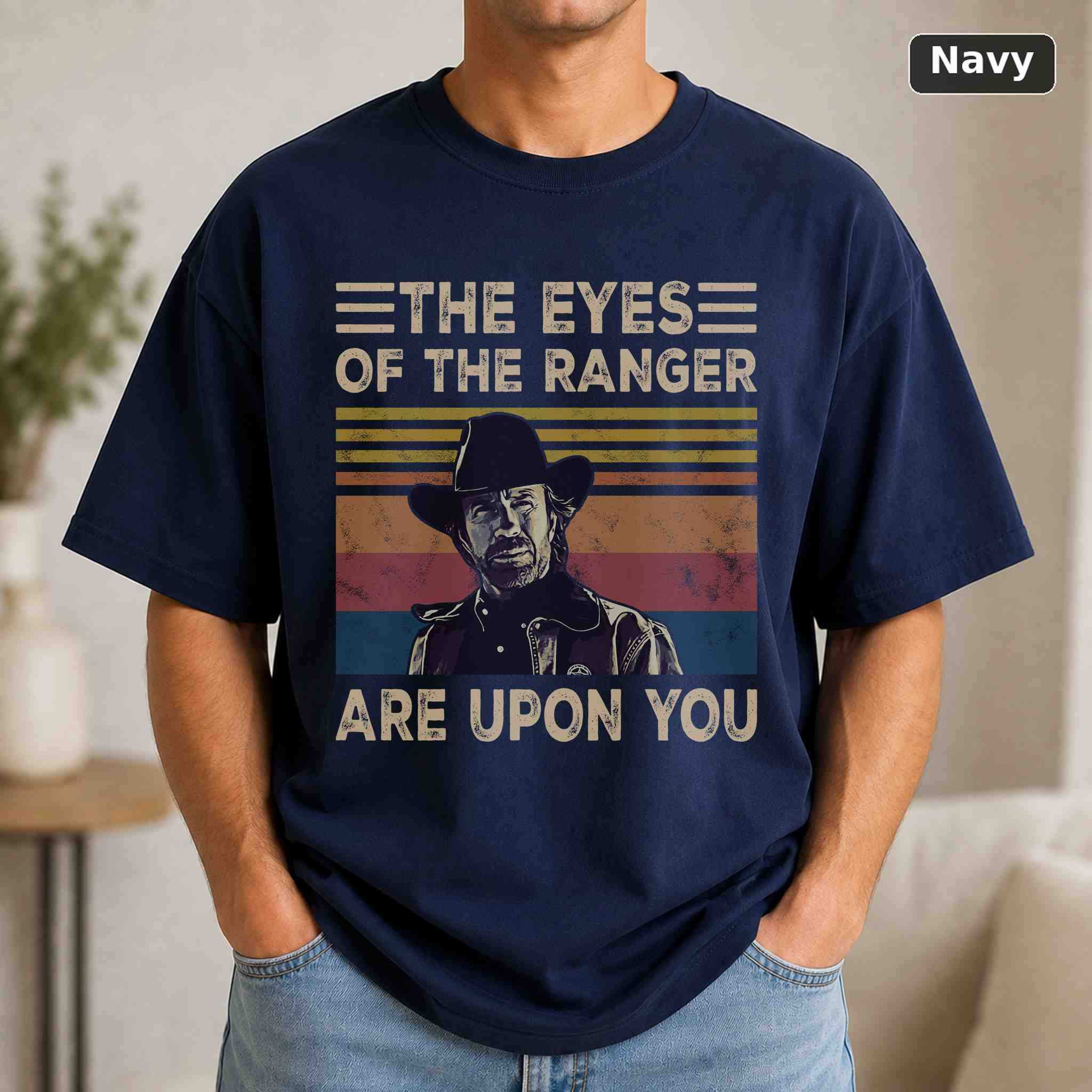 The Eyes Of The Ranger Are Upon You T-Shirt, Vintage Movie Quote Graphic Tee, Classic Film Fan Gift 4