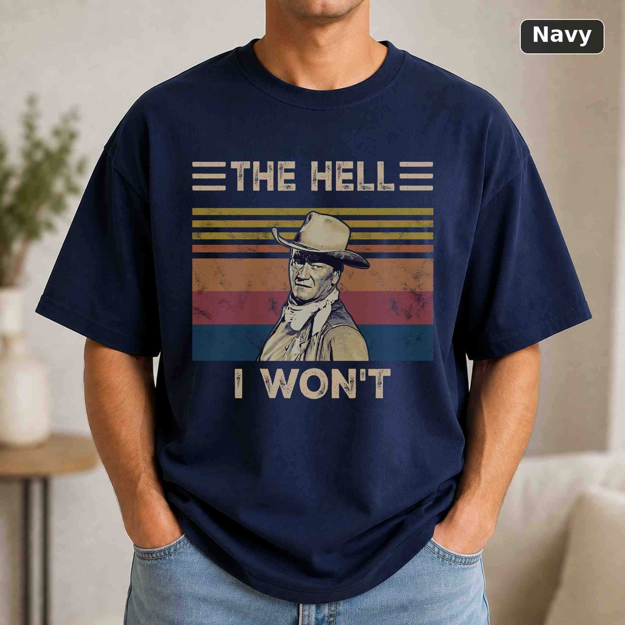 The Hell I Won't T-Shirt, Vintage Movie Quote Graphic Tee, Classic Film Fan Gift 4