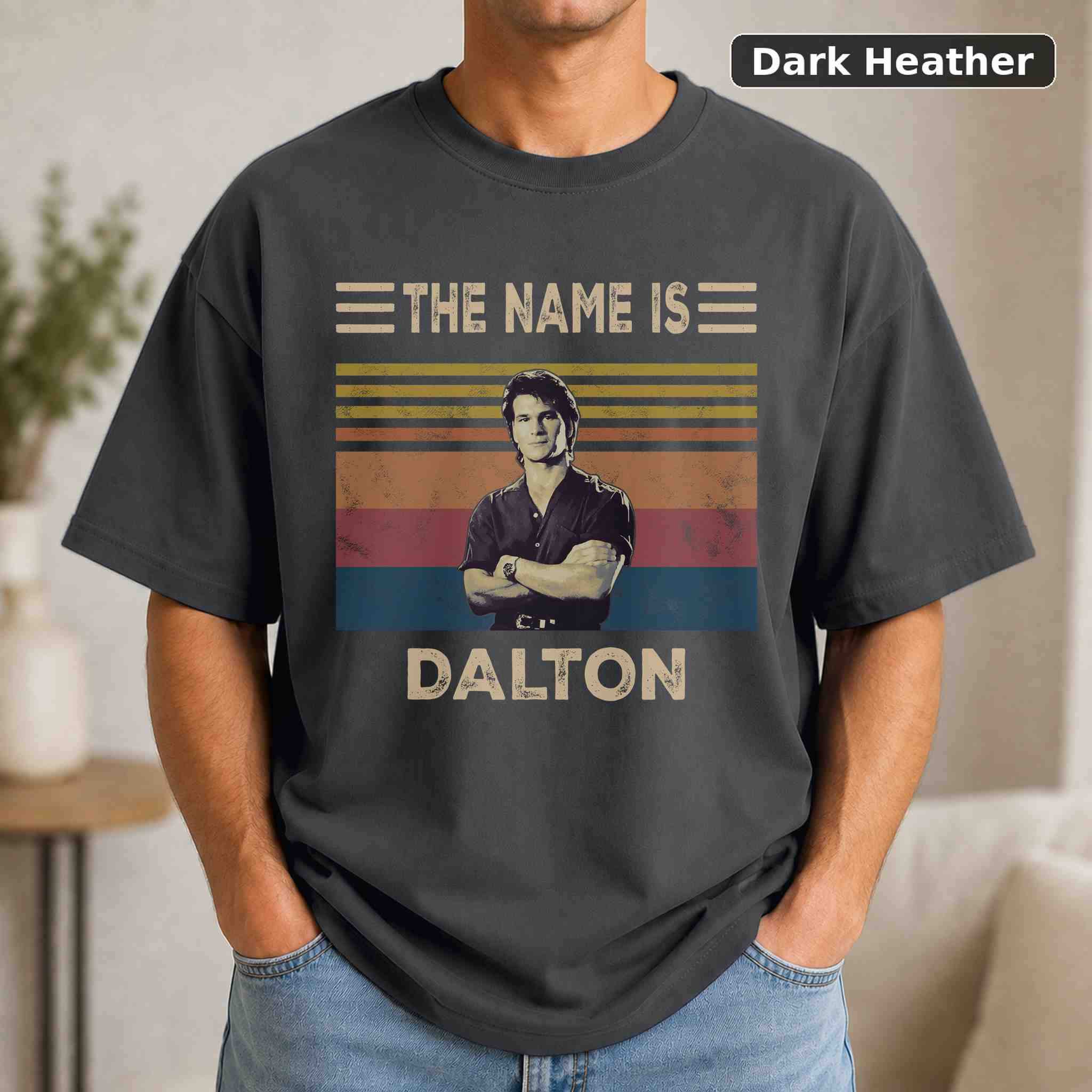 The Name Is Dalton T-Shirt, Vintage Movie Quote Graphic Tee, Classic Film Fan Gift 3